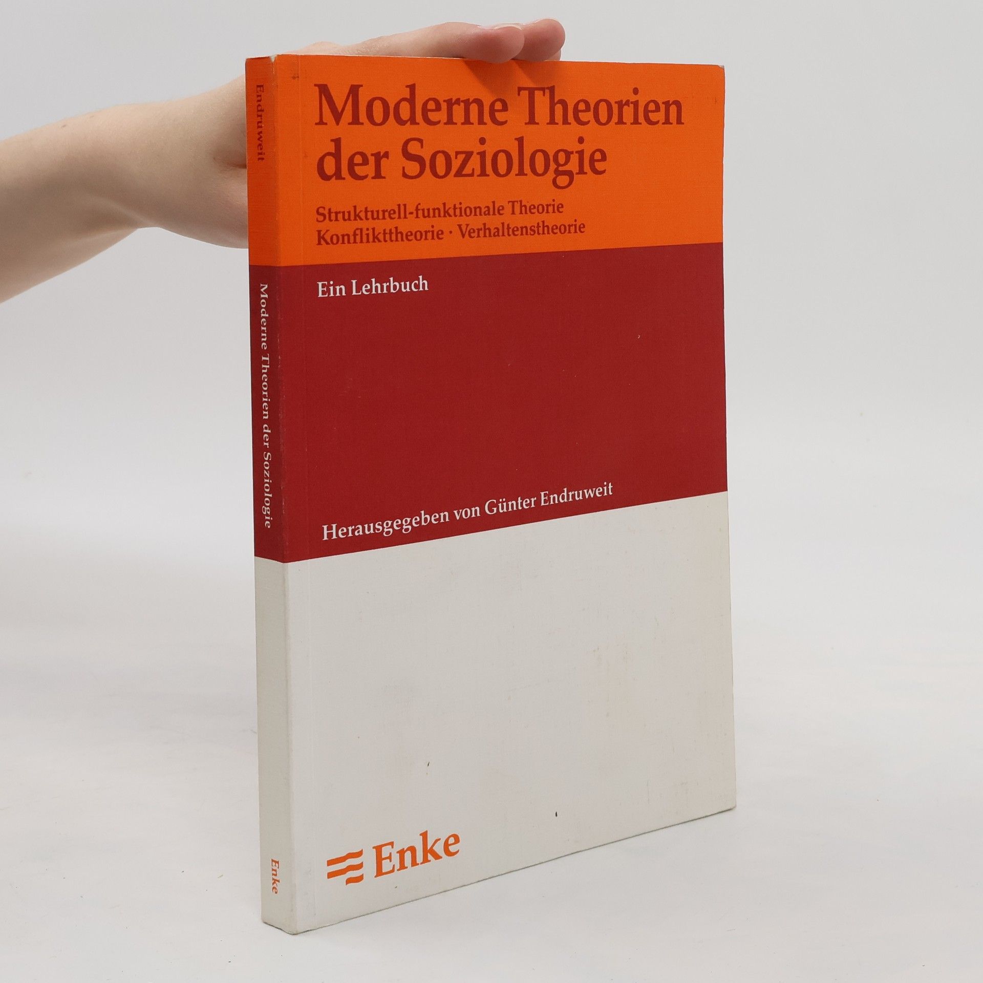 Günter Endruweit Moderne Theorien der Soziologie