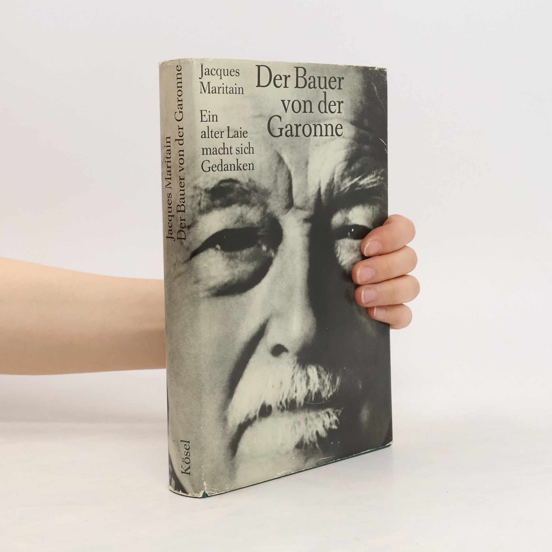 Jacques Maritain Der Bauer von der Garonne