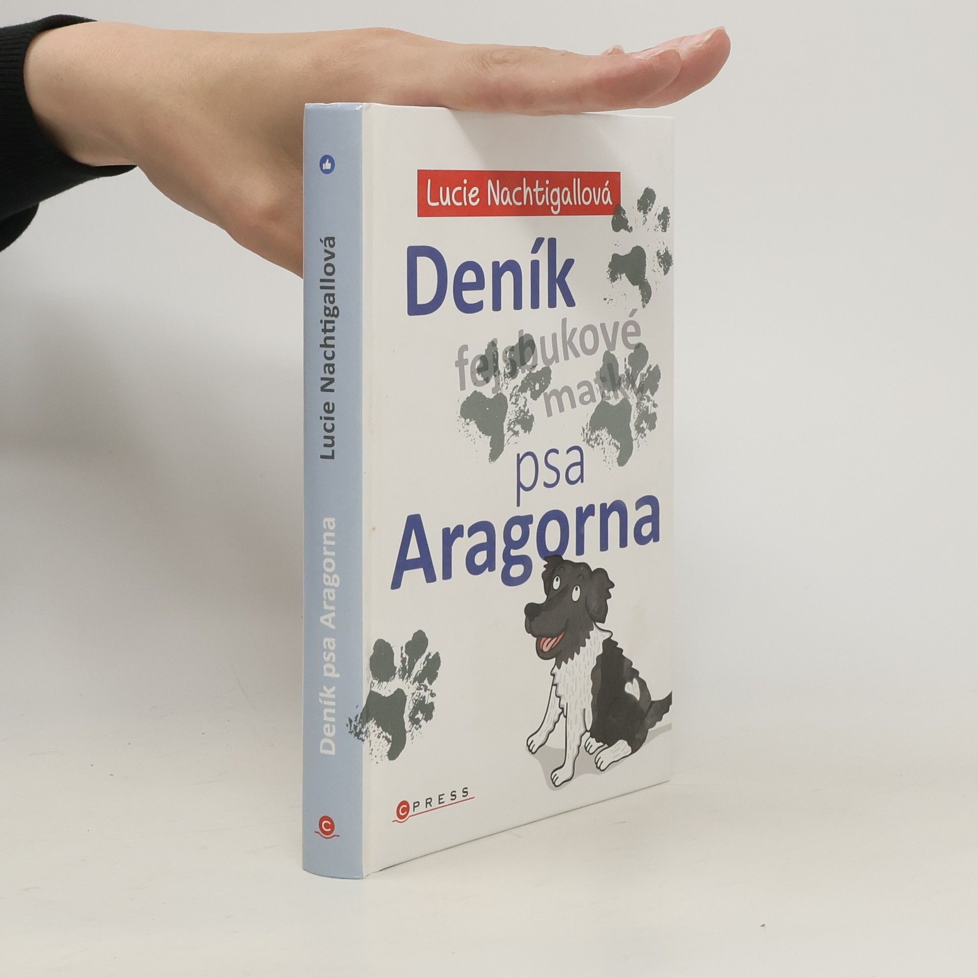 Lucie Nachtigallová Deník psa Aragorna