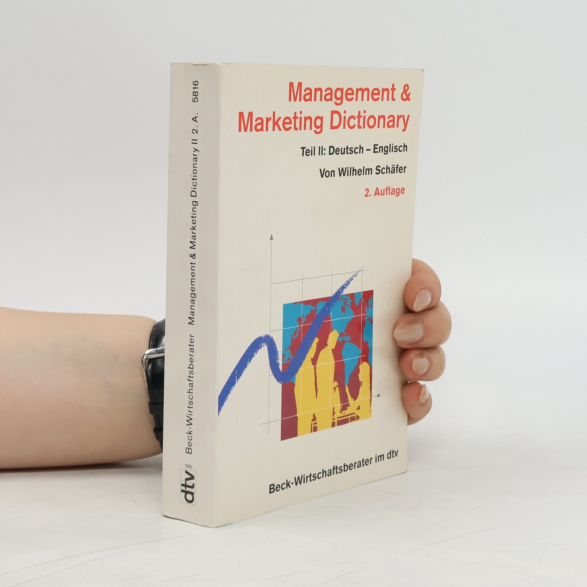 Wilhelm Schäfer Management & Marketing Dictionary. Teil II, Deutsch-Englisch