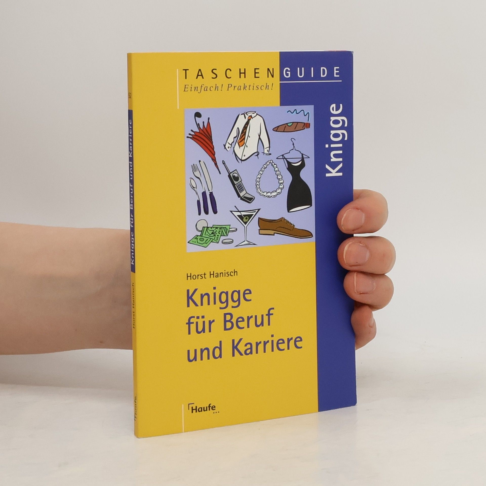 Horst Hanisch Knigge für Beruf und Karriere