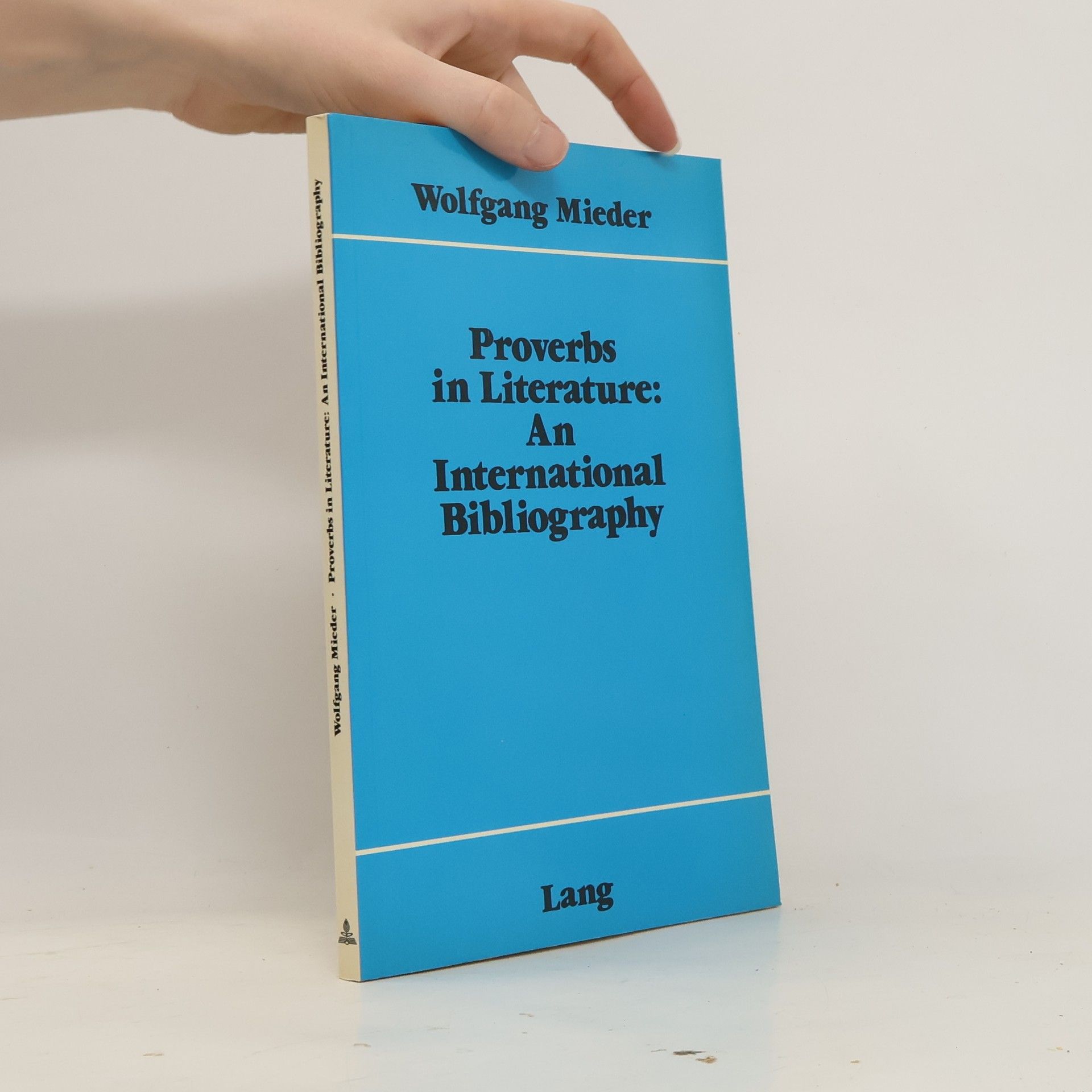 Wolfgang Mieder Proverbs in Literature: An International Bibliography