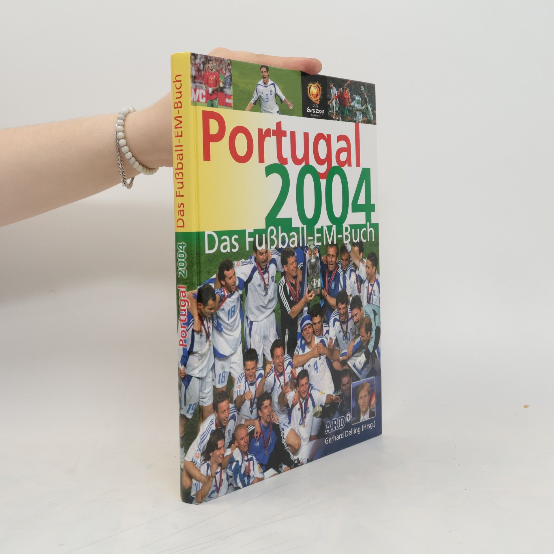 Autorenkollektiv Portugal 2004. Das Fußball-EM-Buch
