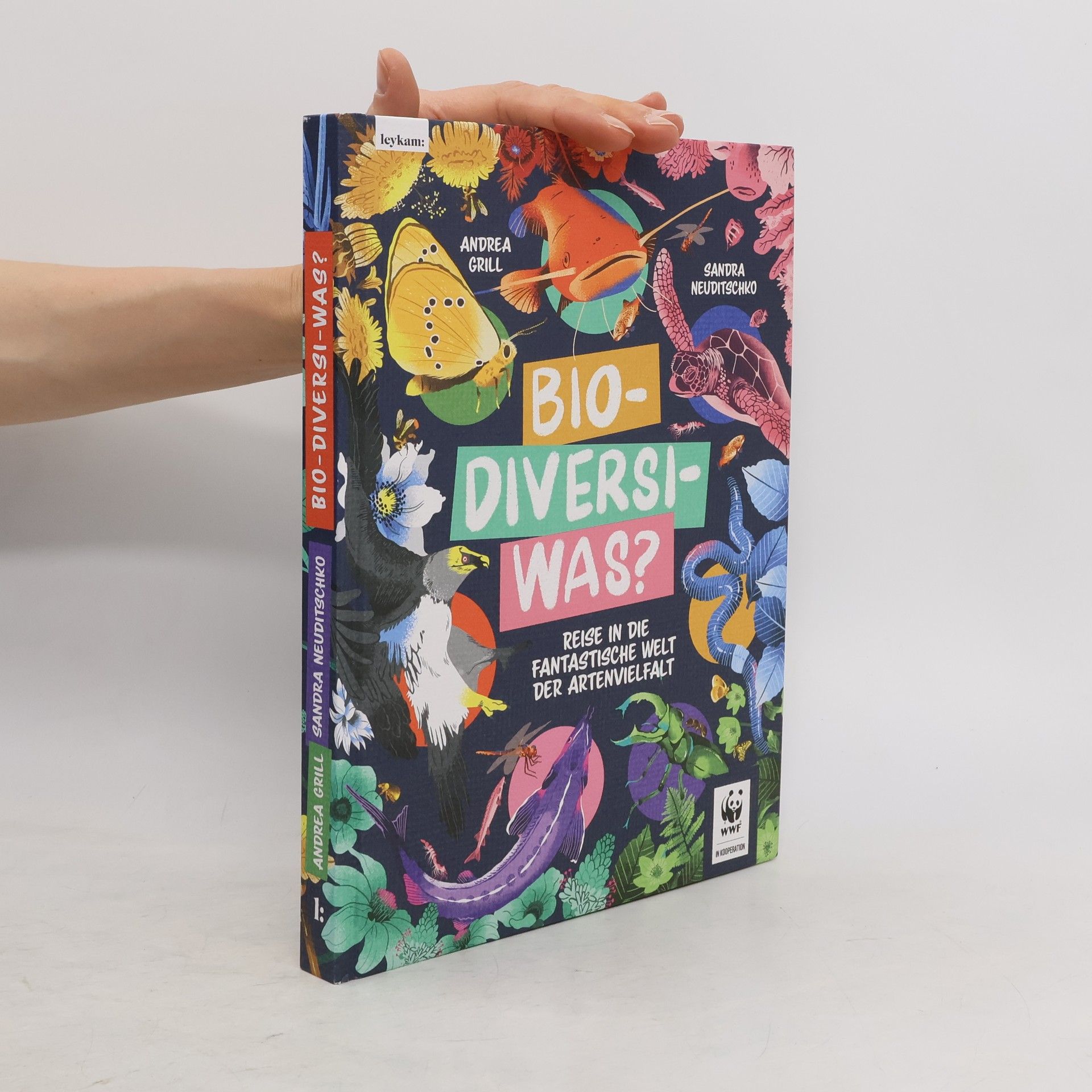 Andrea Grill Bio-Diversi-Was? Reise in die fantastische Welt der Artenvielvalt. In Kooperation mit dem WWF
