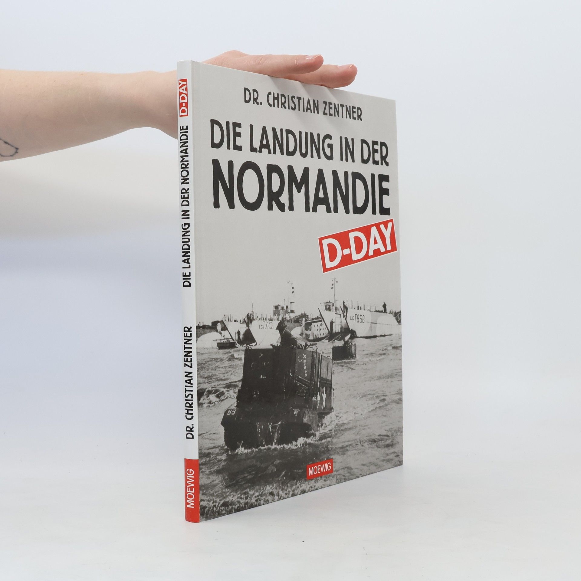 Christian Zentner Die Landung in der Normandie