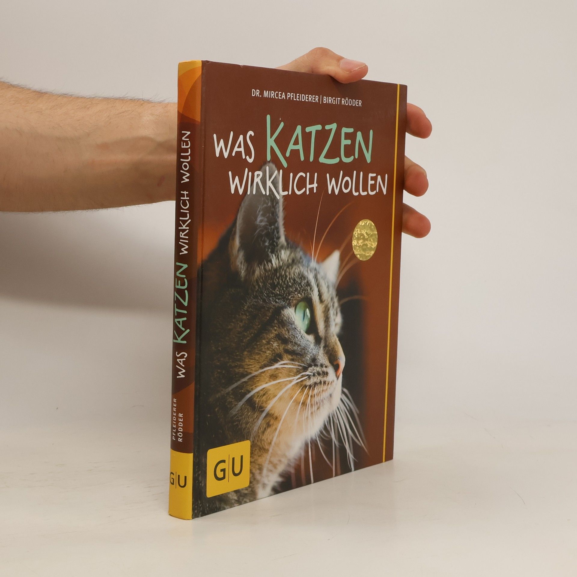Mircea Pfleiderer-Gruber Was Katzen wirklich wollen