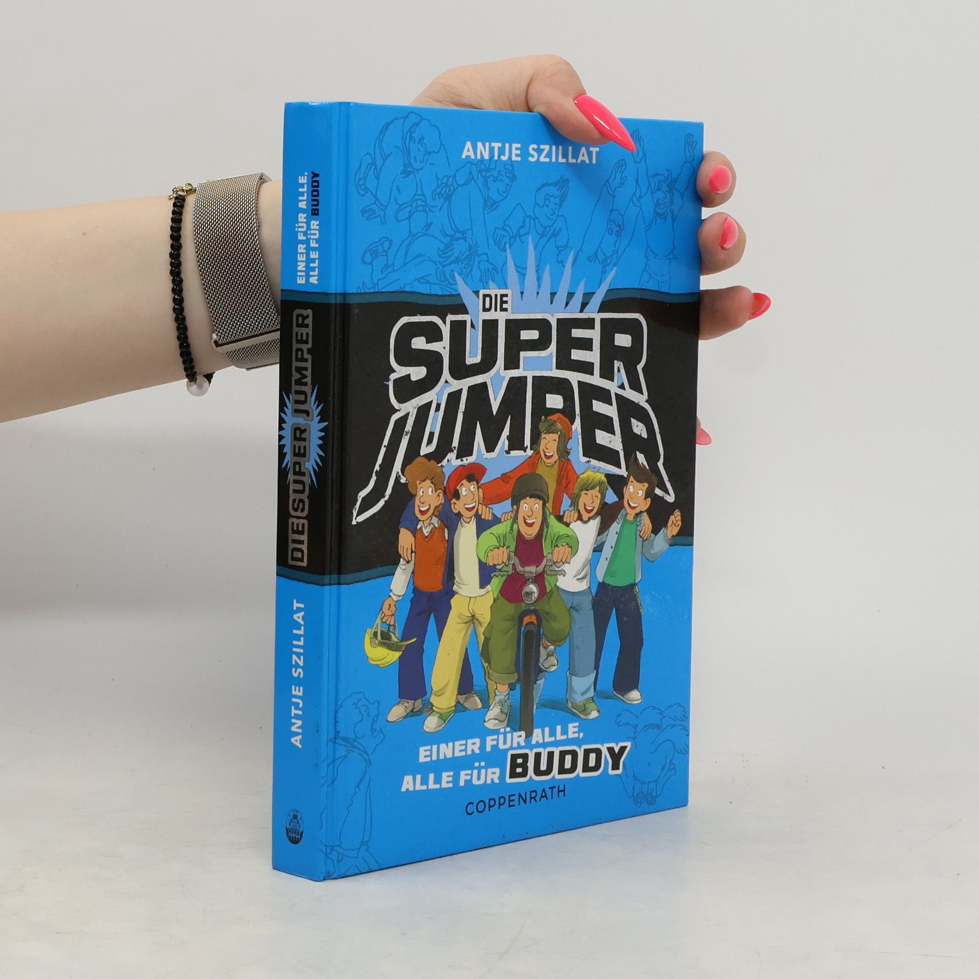 Antje Szillat Die Super Jumper - Einer für alle, alle für Buddy