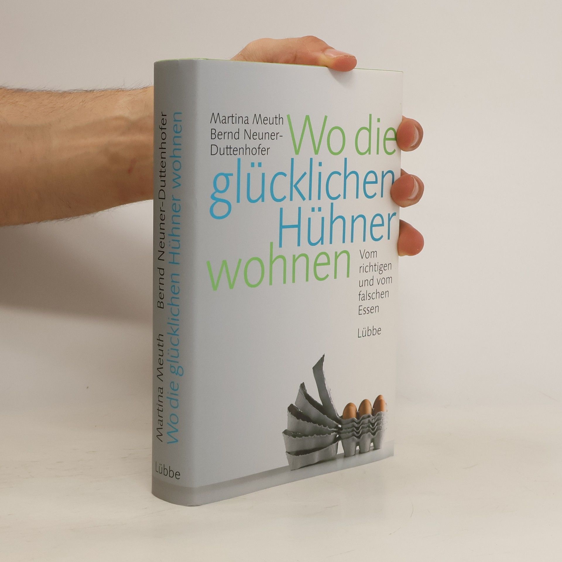Martin Muth Wo die glücklichen Hühner wohnen