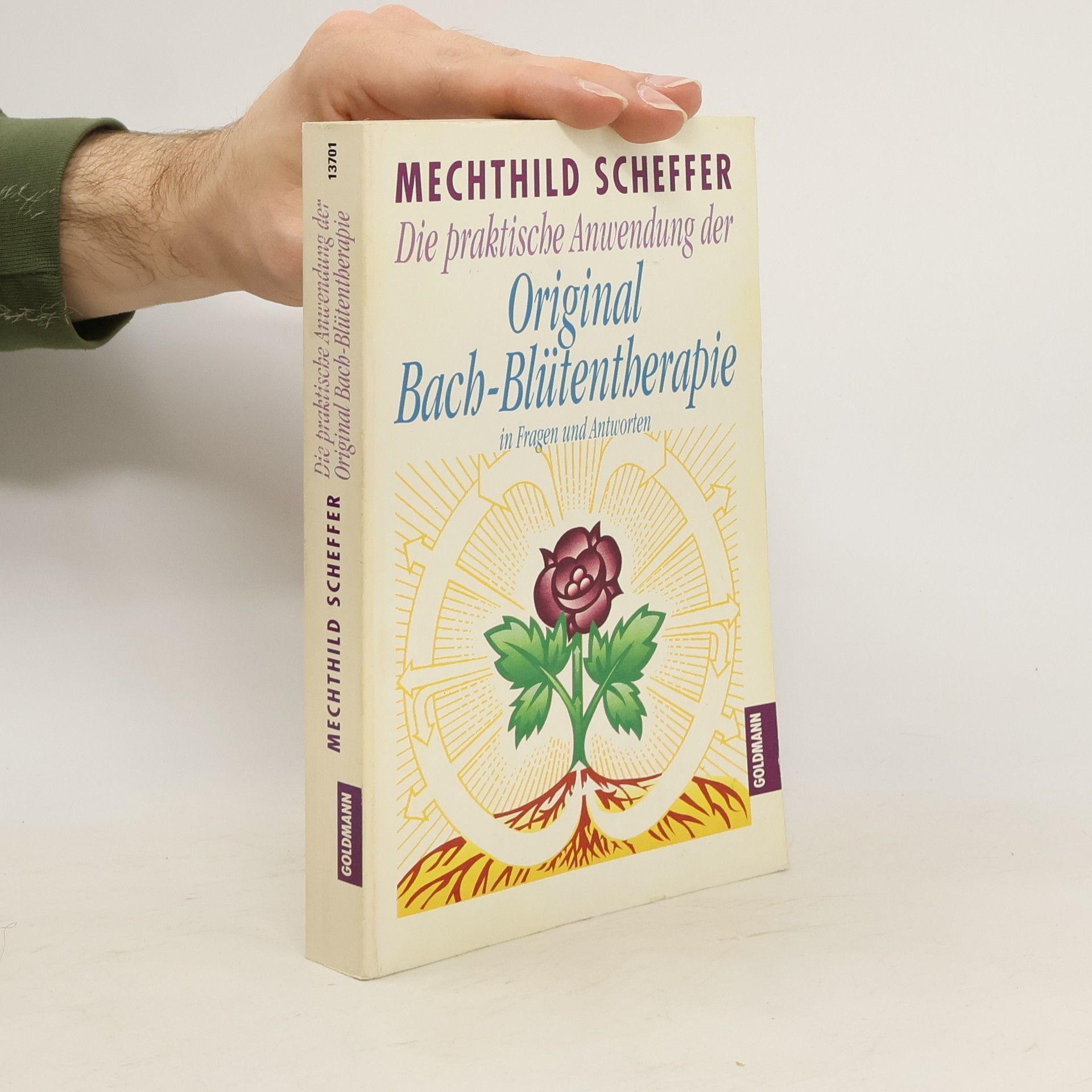 Mechthild Scheffer Original Bach-Blütentberapie