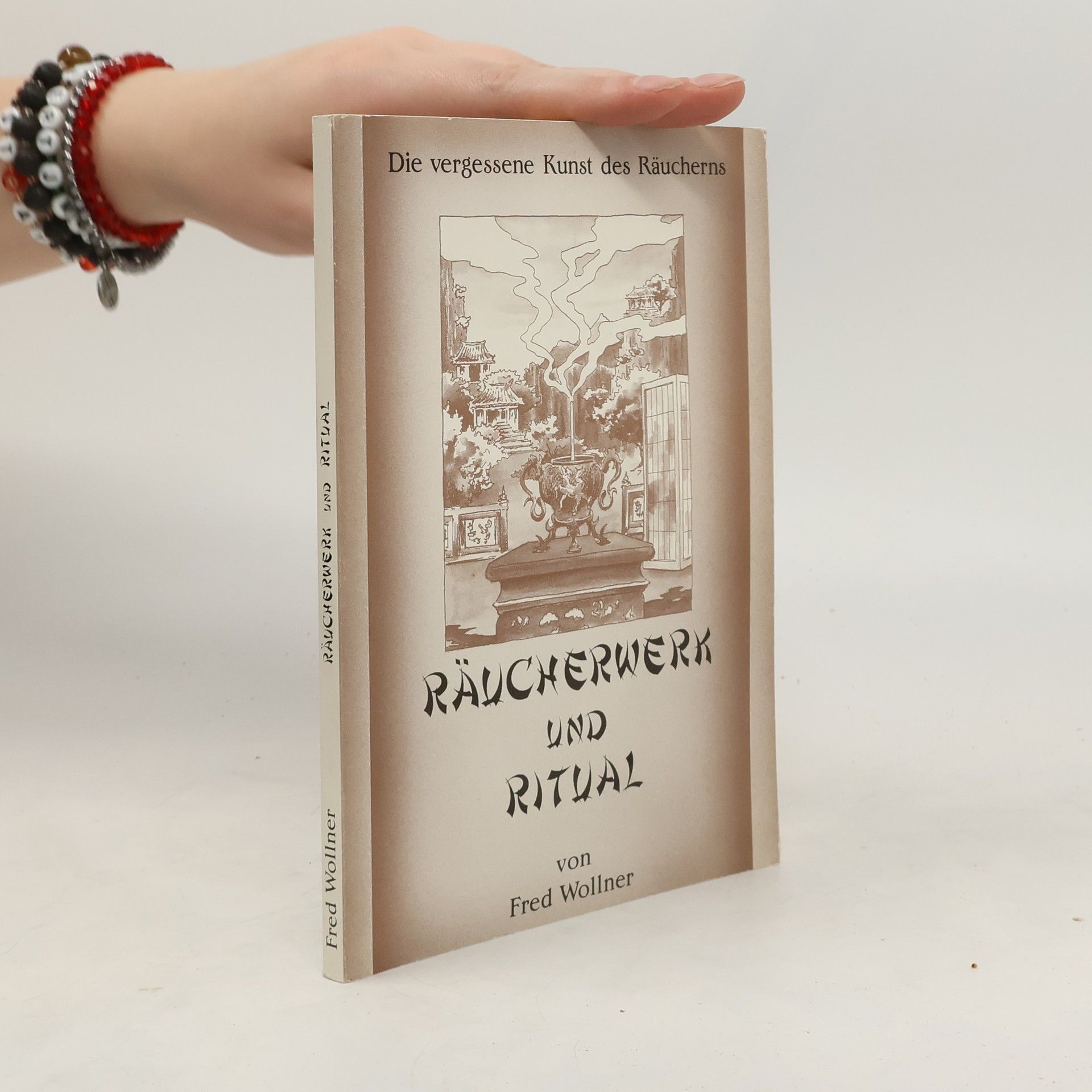Fred Wollner Räucherwerk und Rituale