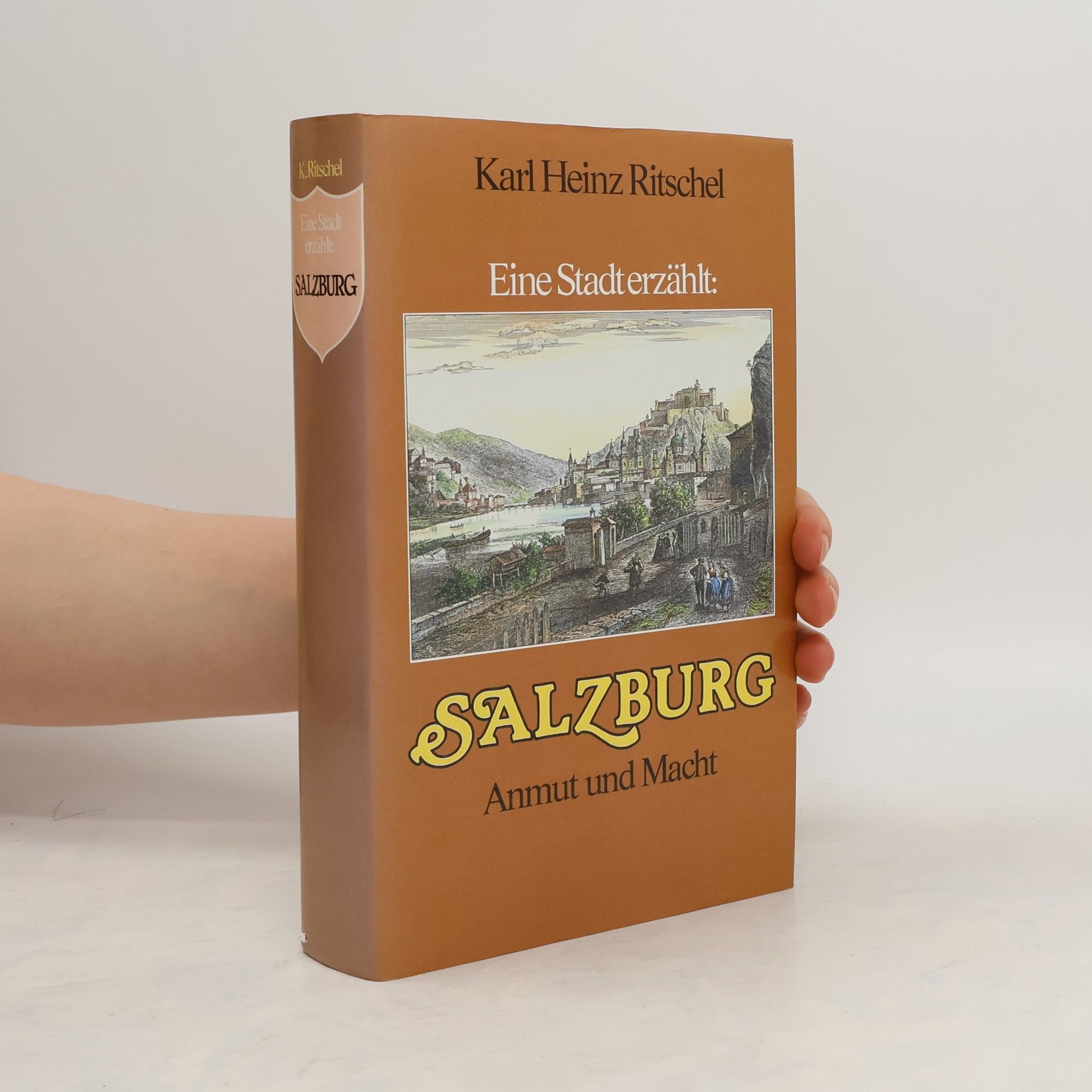 Karl Heinz Ritschel Eine Stadt erzählt: Salzburg