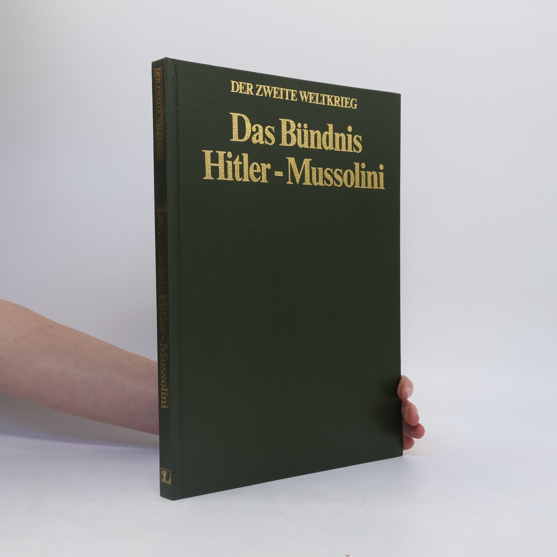 Collectif d'auteurs Das Bündnis Hitler-Mussolini