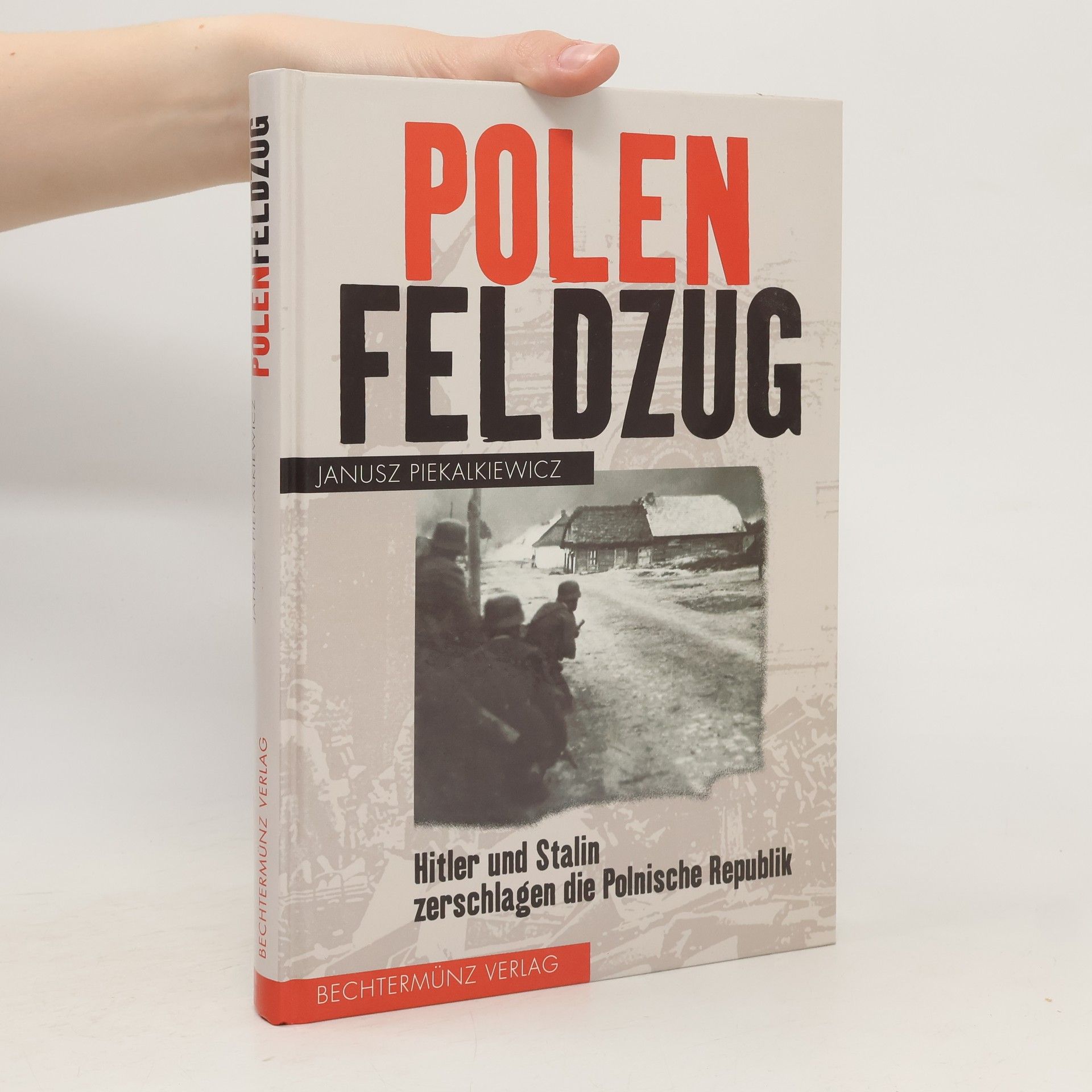 Janusz Piekalkiewicz Polenfeldzug