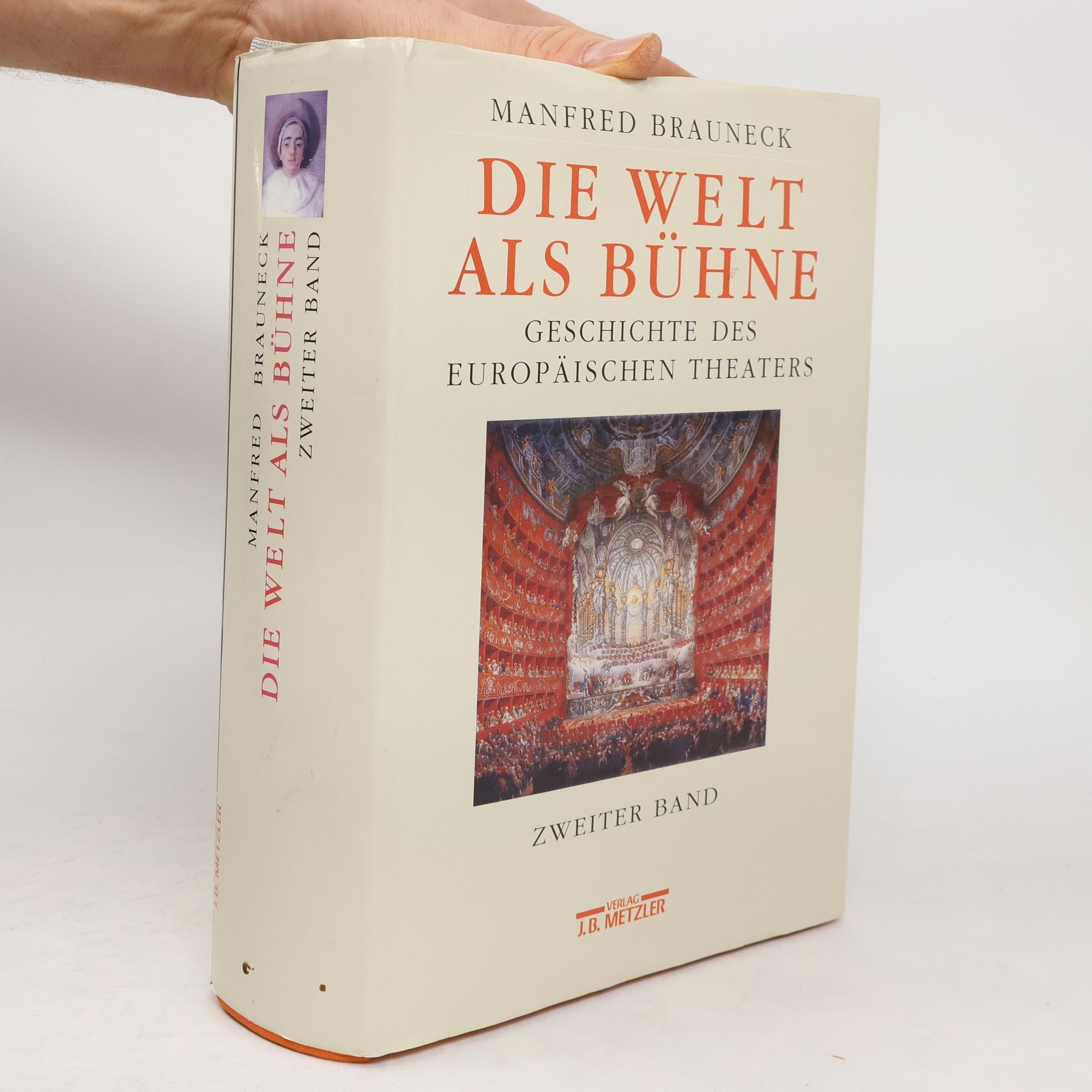 Manfred Brauneck Die Welt als Bühne. Geschichte des europäischen Theaters. Zweiter Band