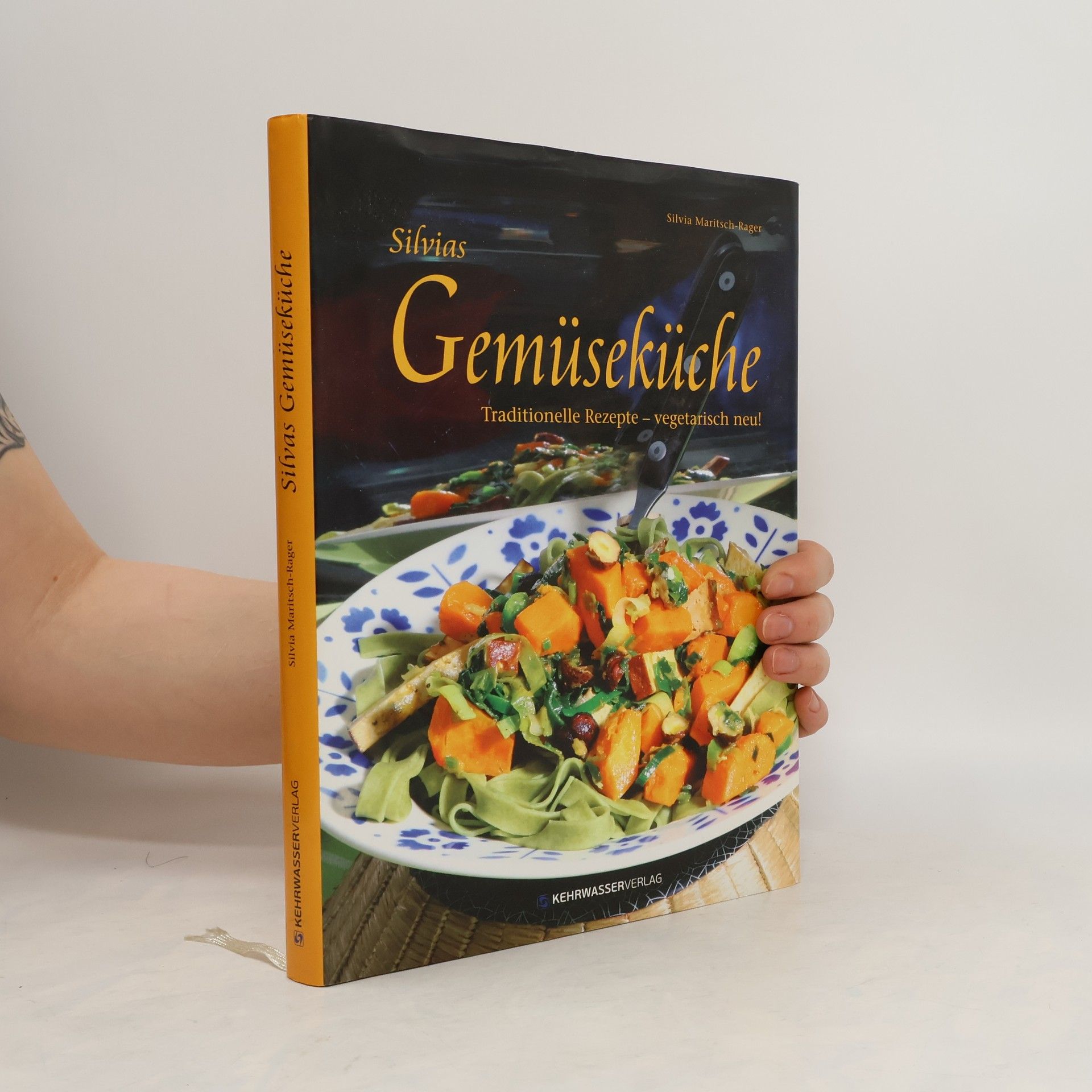 Silvia Maritsch Rager Silvias Gemüseküche