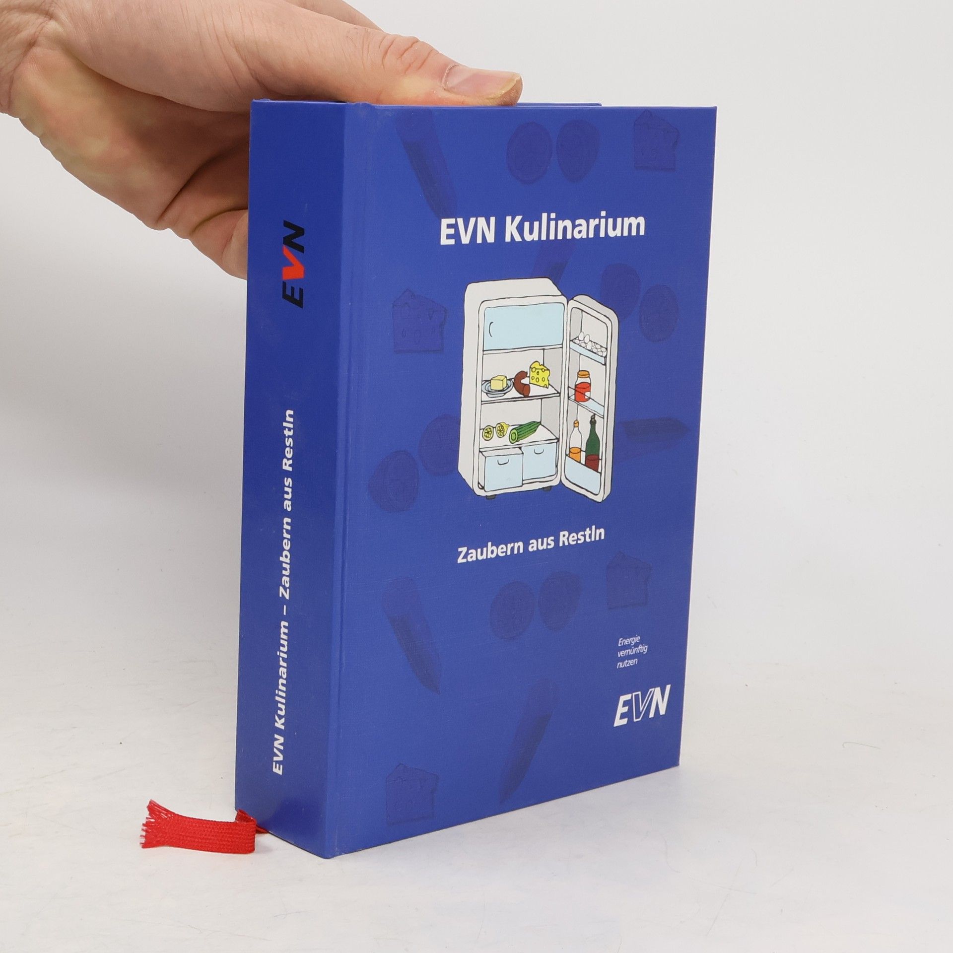Autorenkollektiv EVN Kulinarium. Zaubern aus Restln