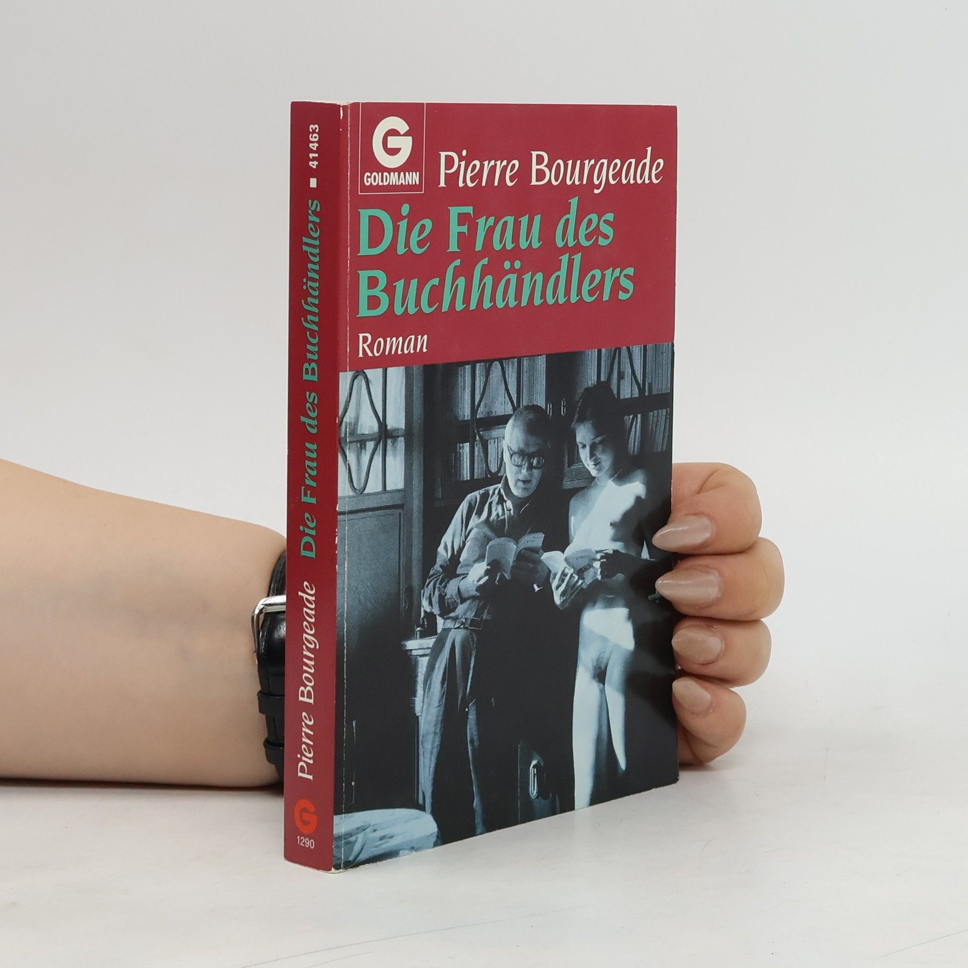 Pierre Bourgeade Die Frau des Buchhändlers. Roman.