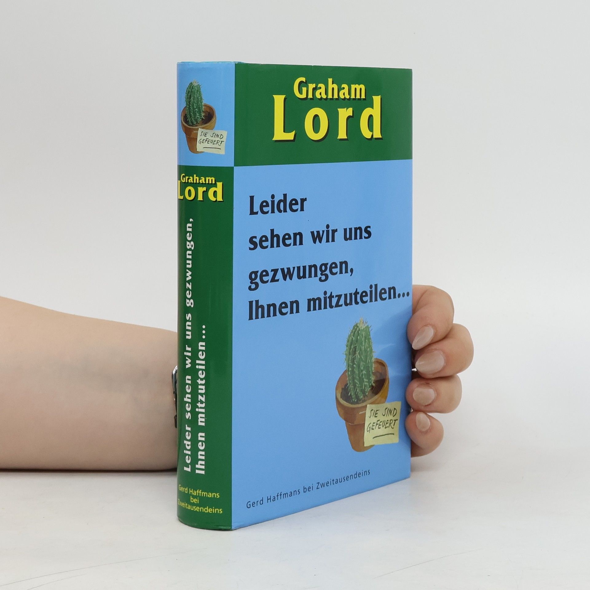 Graham Lord Leider sehen wir uns gezwungen Ihnen mitzuteilen ...