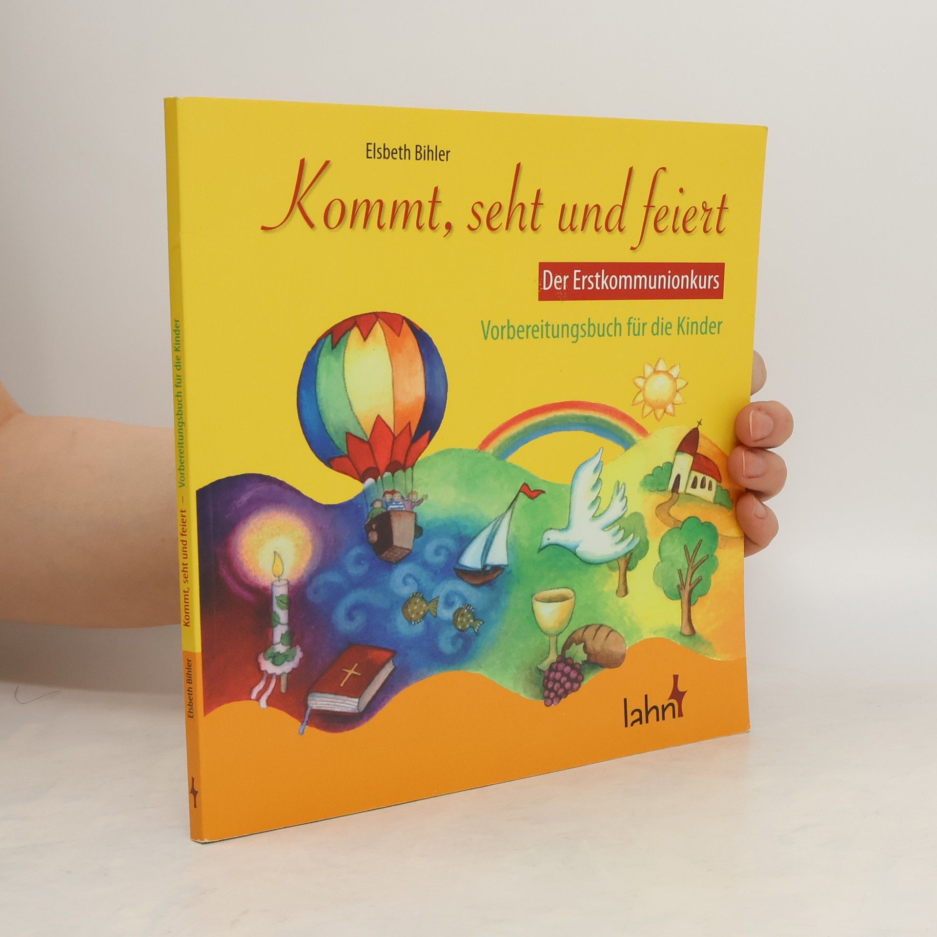 Elsbeth Bihler Kommt, seht und feiert