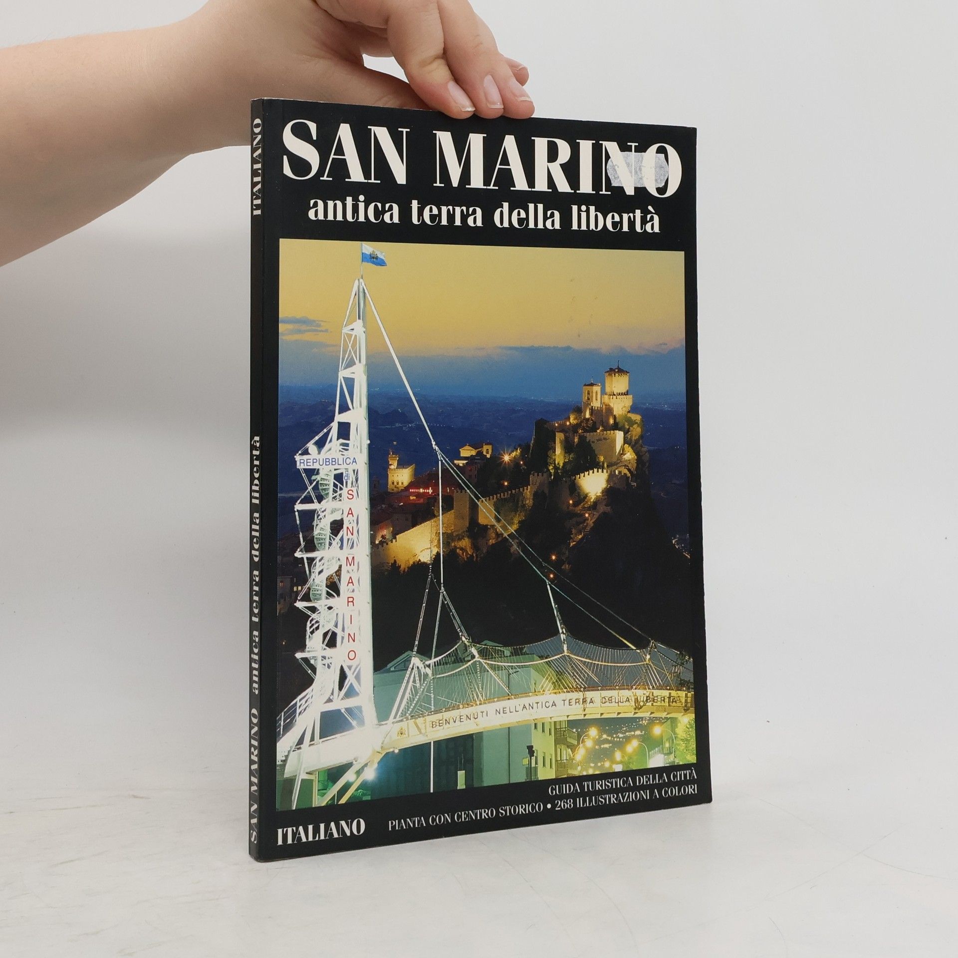 AA.VV. San Marino, antica terra della libertá