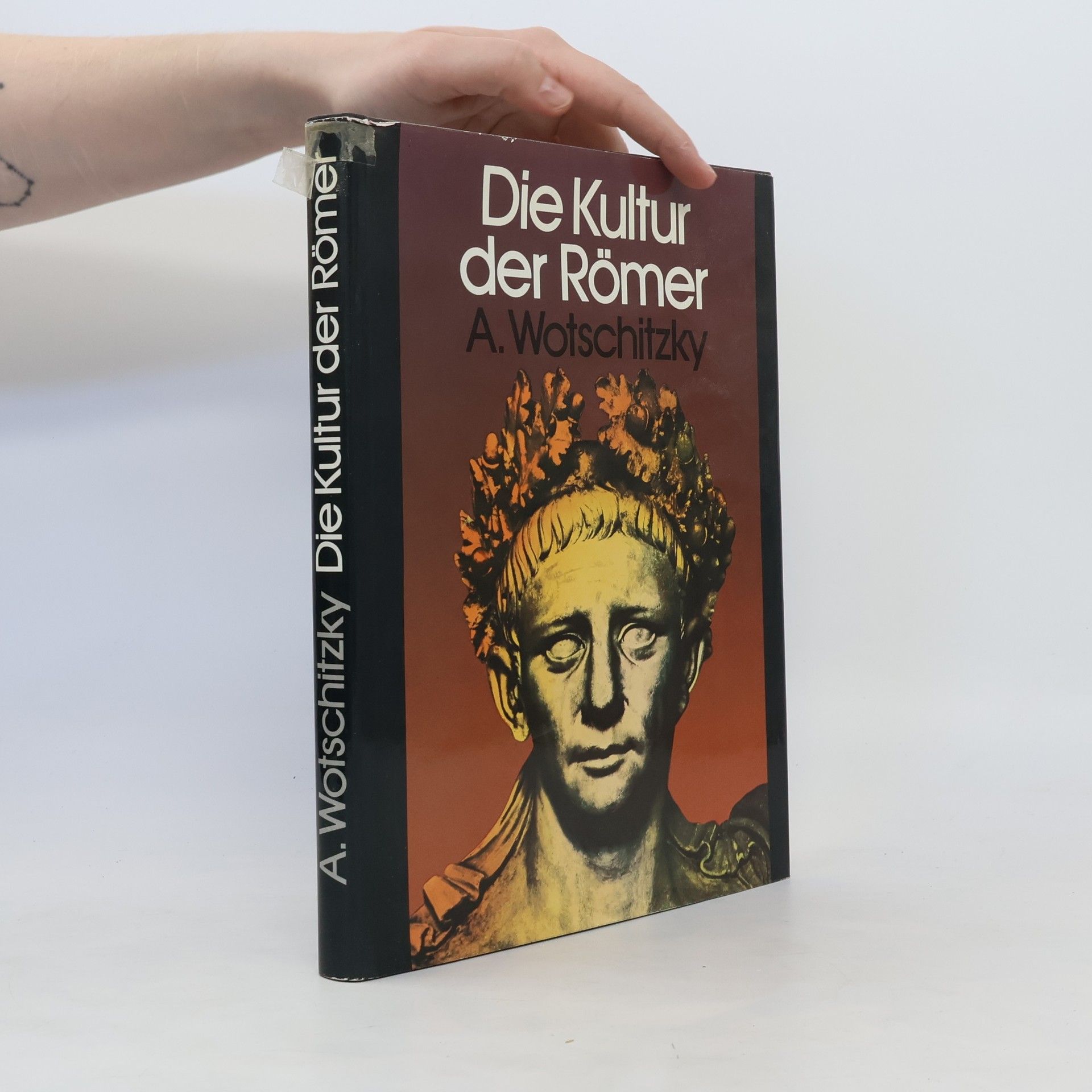 A. Wotschitzky Die Kultur der Römer