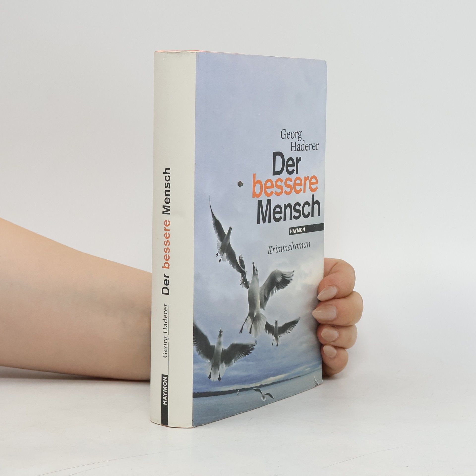 Georg Haderer Der bessere Mensch