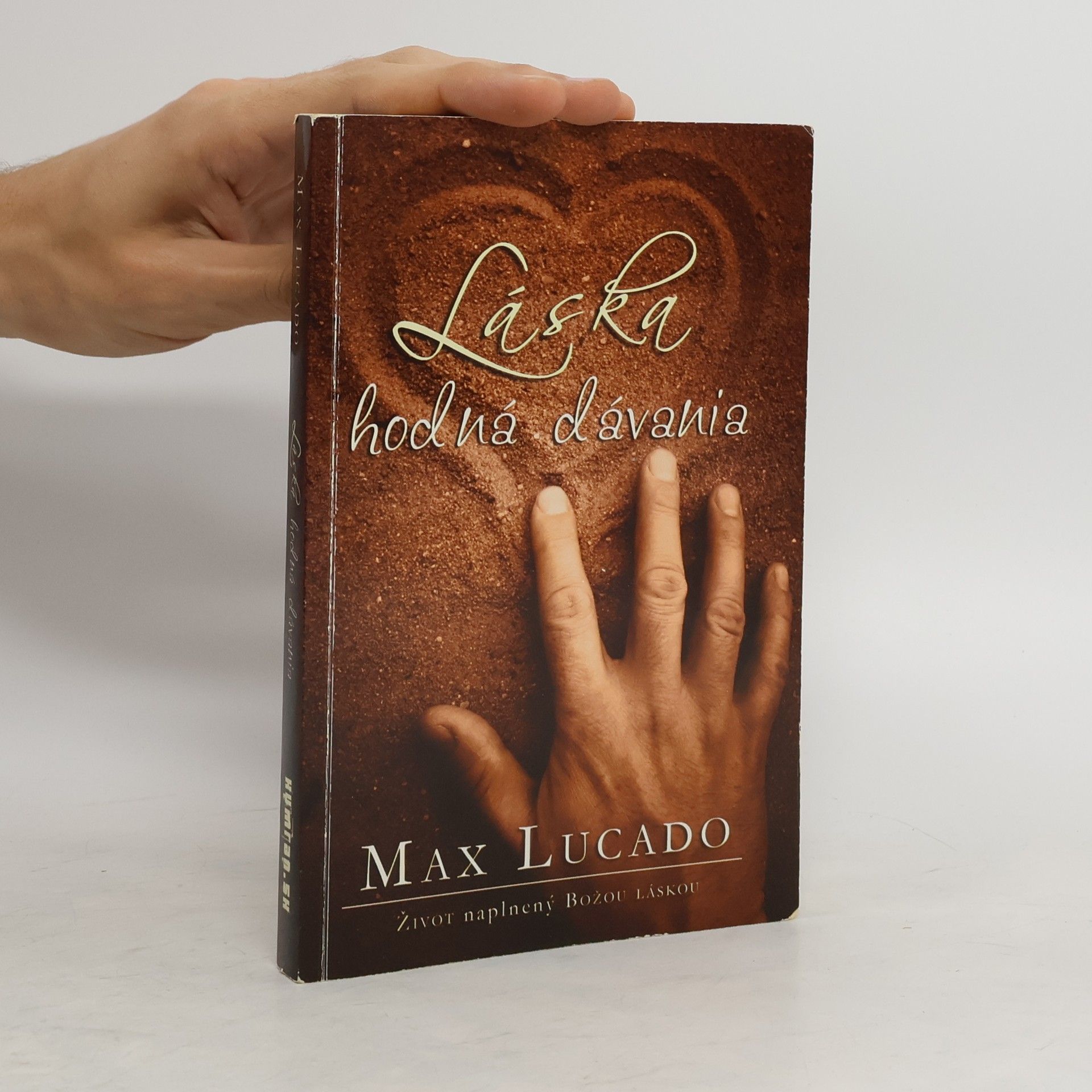 Max Lucado Láska hodná dávania