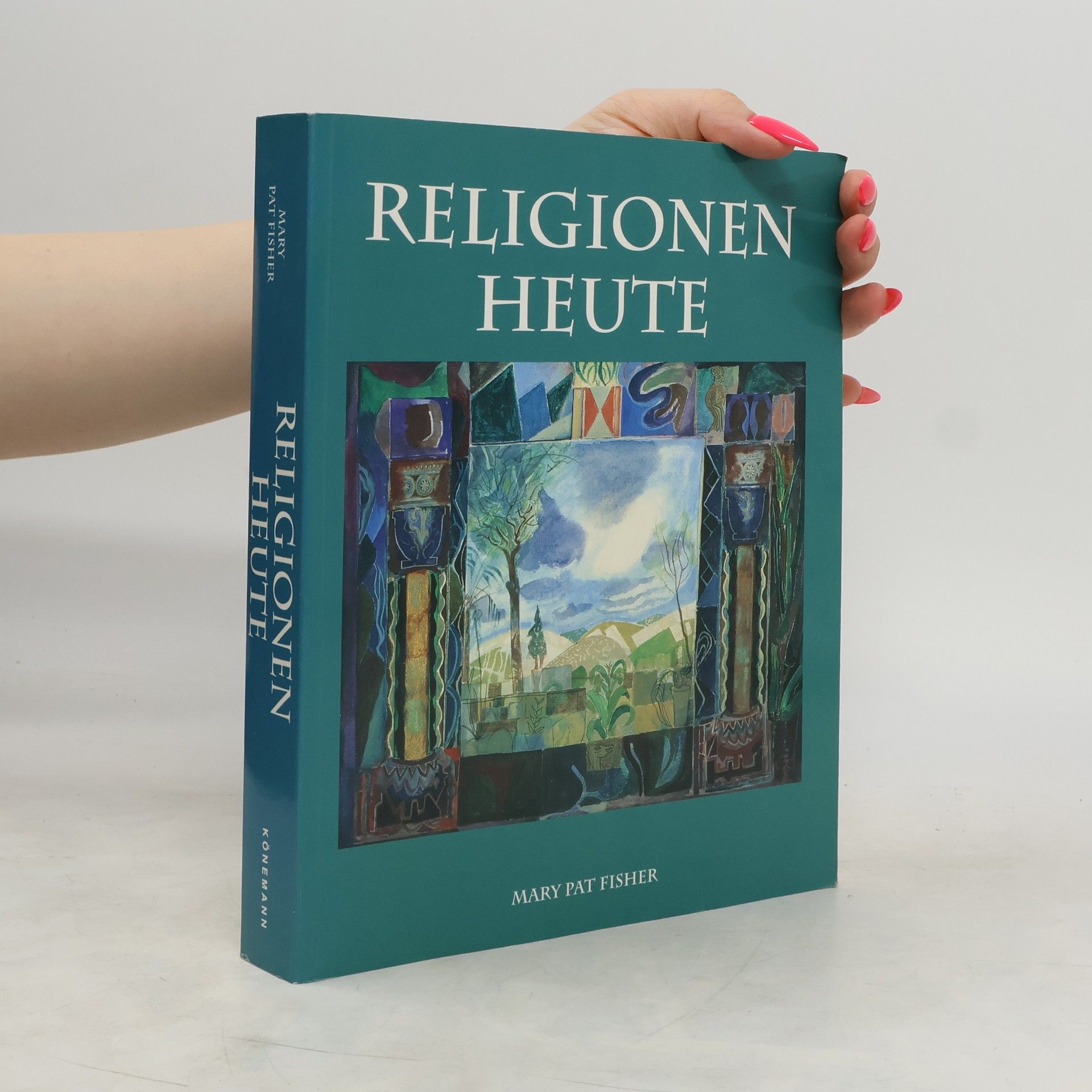 Mary Pat Fisher Religionen heute