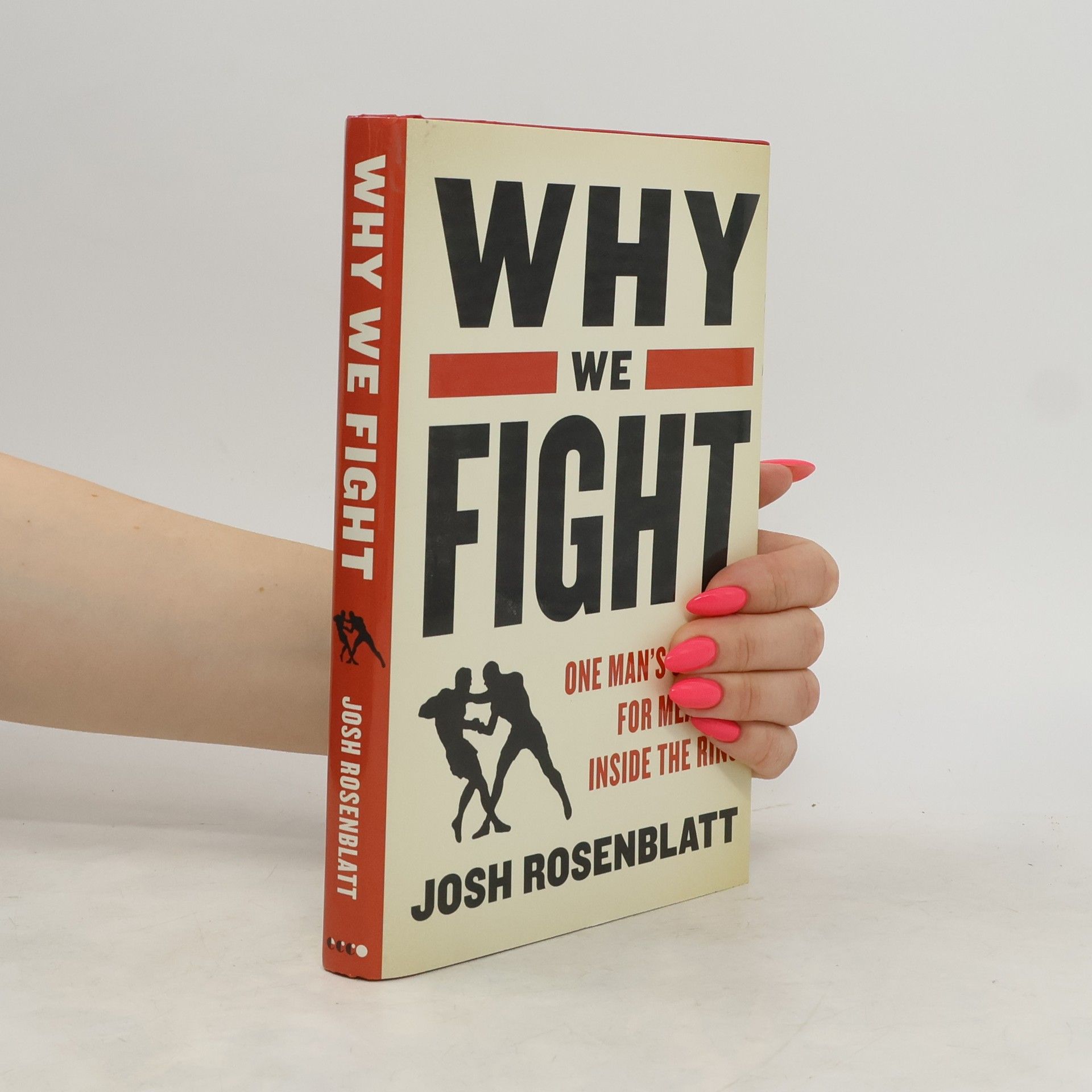 Josh Rosenblatt Why We Fight