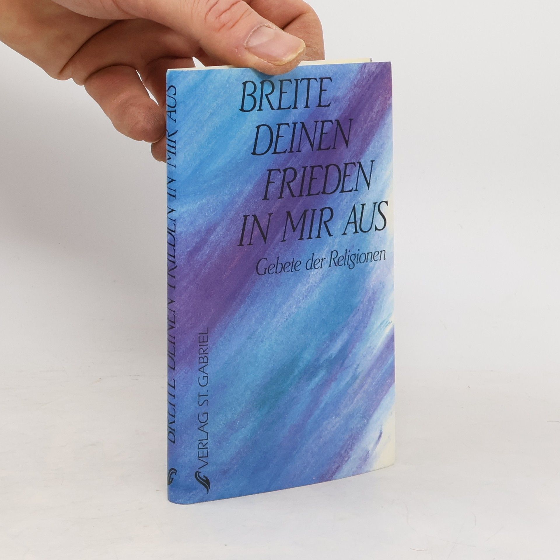 Walter Kühnelt Breite Deinen Frieden in mir aus