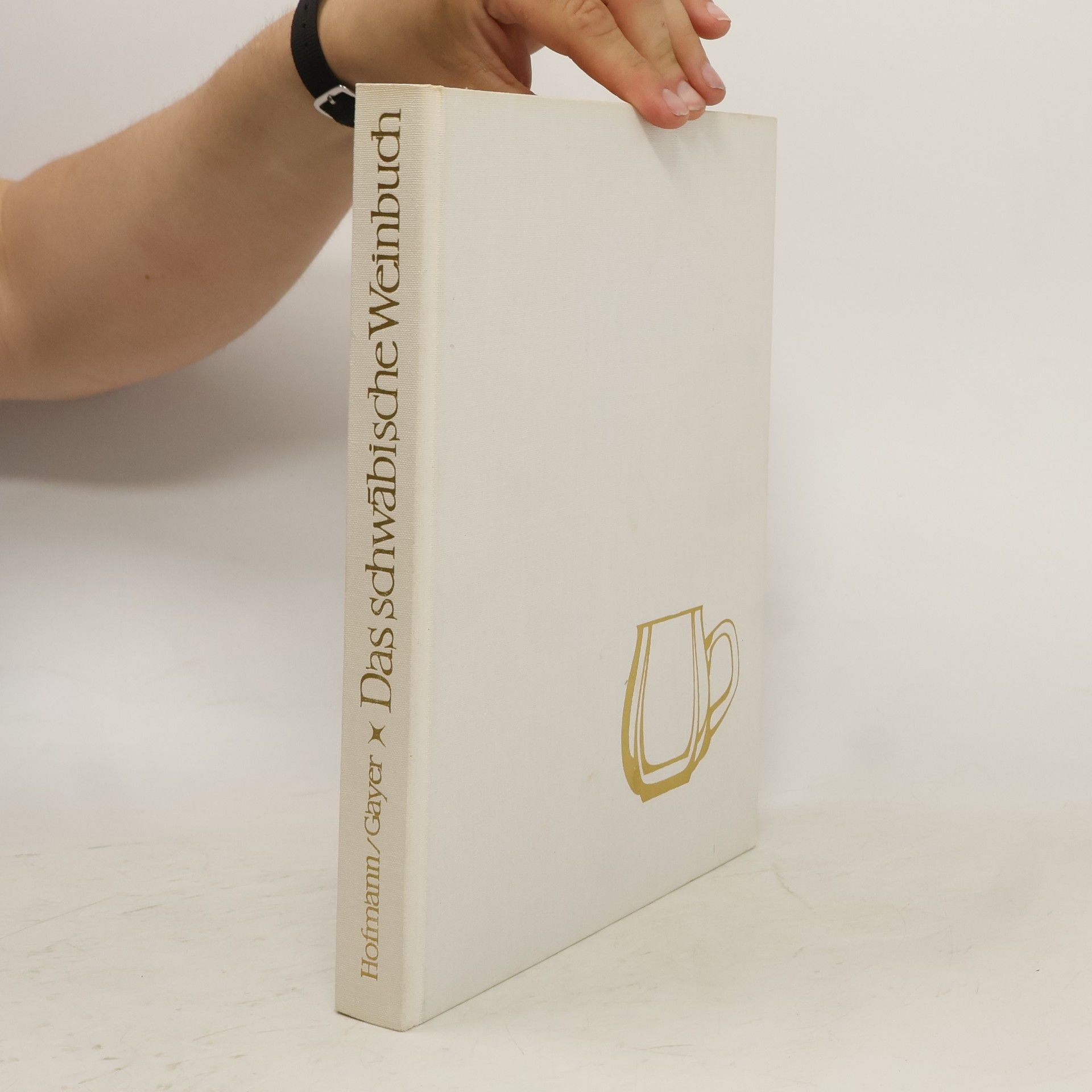 Alfred Hofmann Das schwäbische Weinbuch