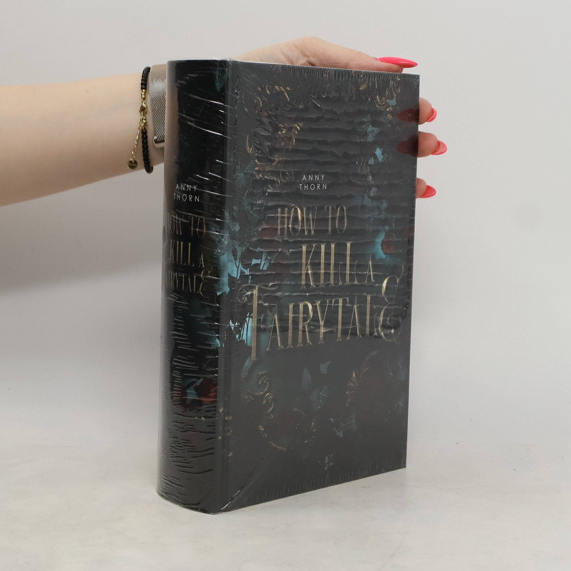 Anny Thorn How to Kill a Fairytale