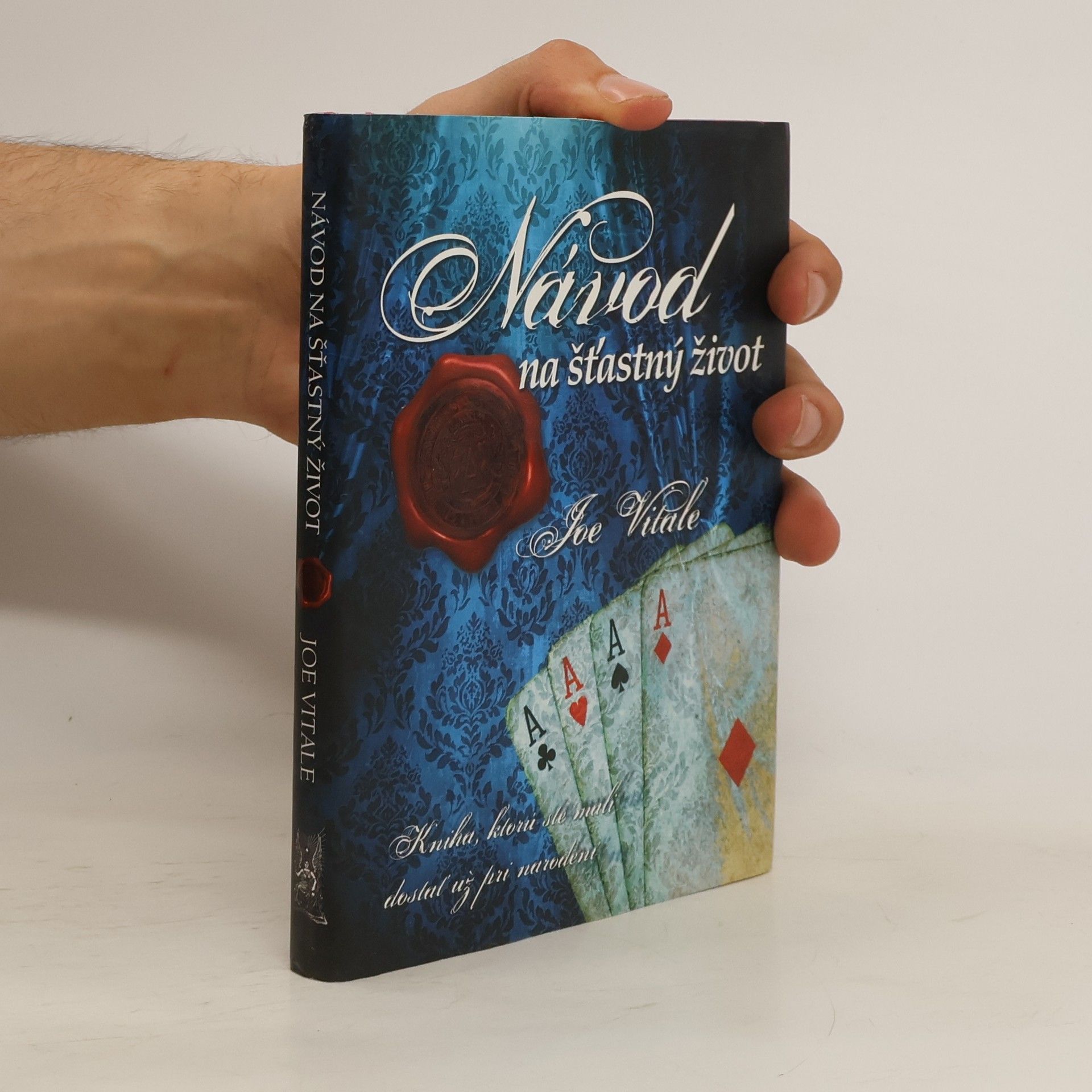 Joe Vitale Návod na šťastný život