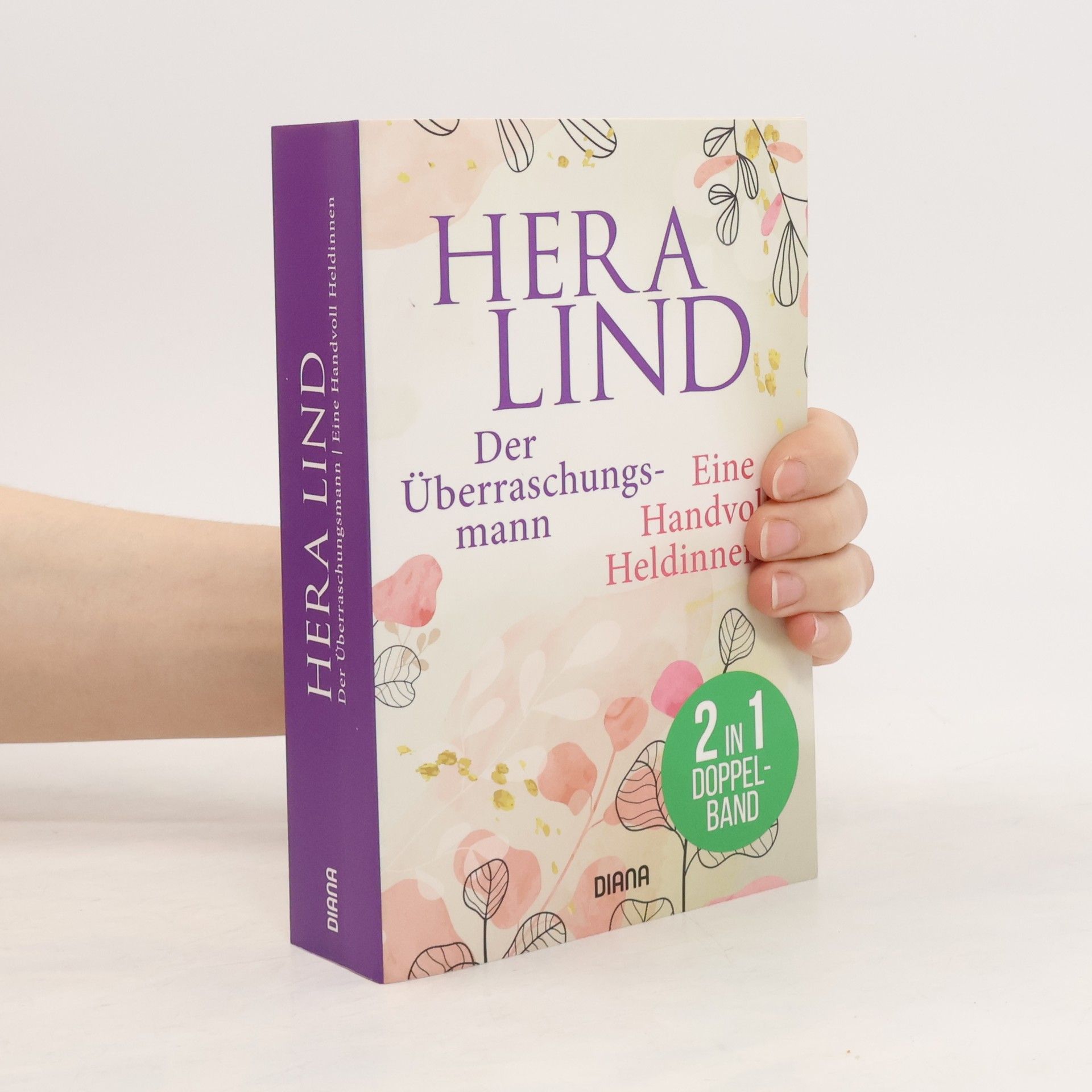 Hera Lind Der Überraschungs-Mann. Eine Handvoll Heldinnen