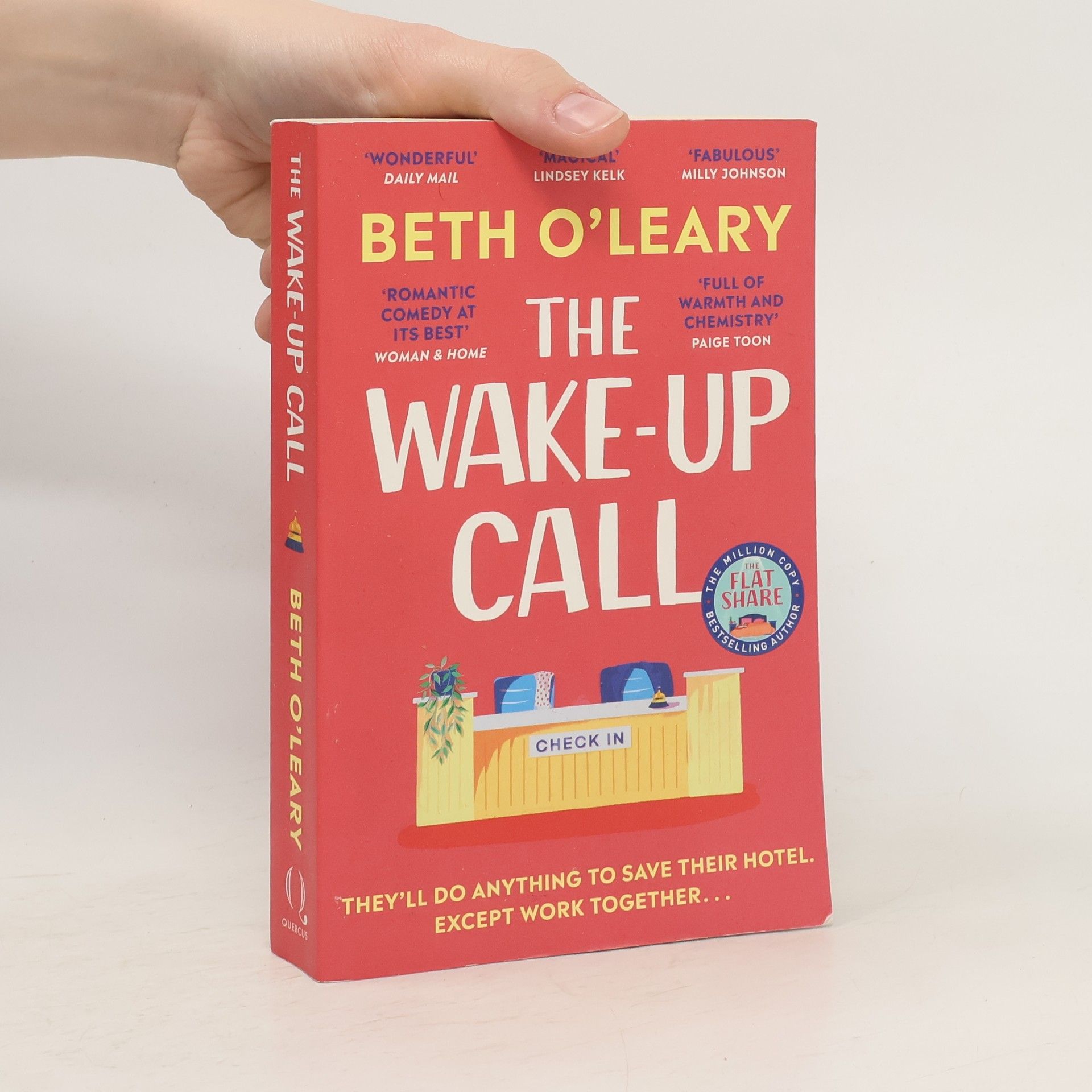 Collective The Wake-Up Call: The addictive enemies-to-lovers romcom from the author of THE FLATSHARE