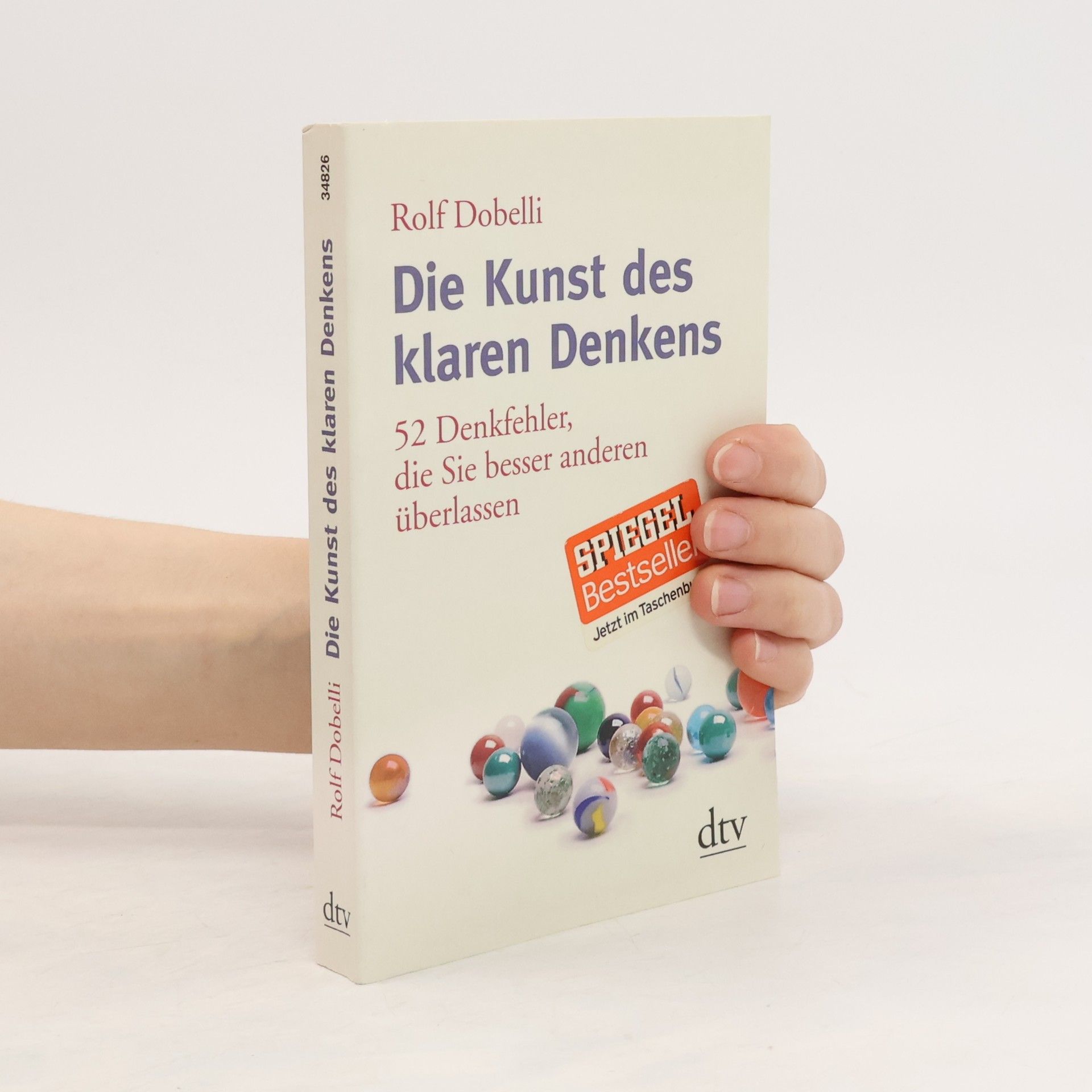 Rolf Dobelli Die Kunst des klaren Denkens