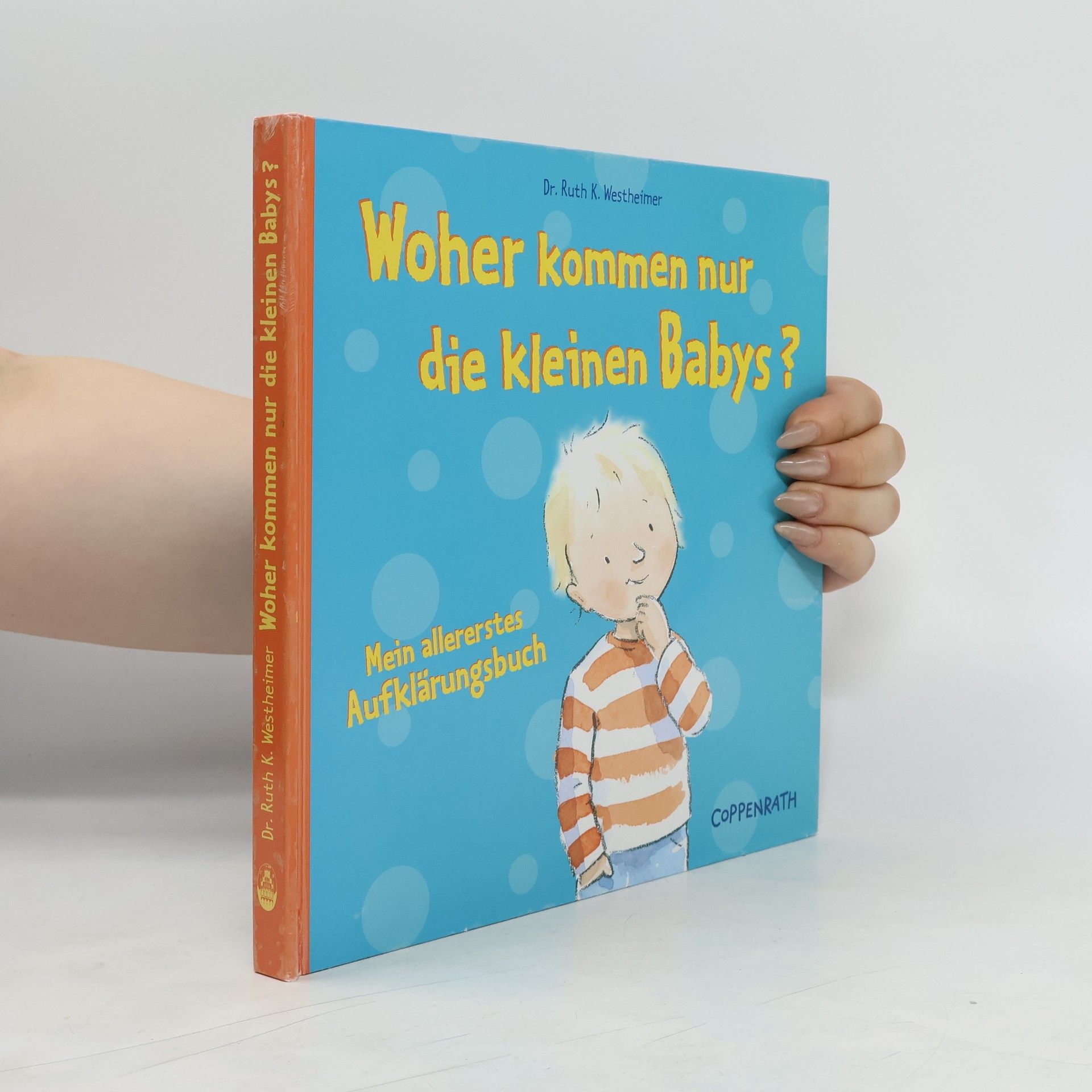 Ruth Westheimer Woher kommen nur die kleinen Babys?