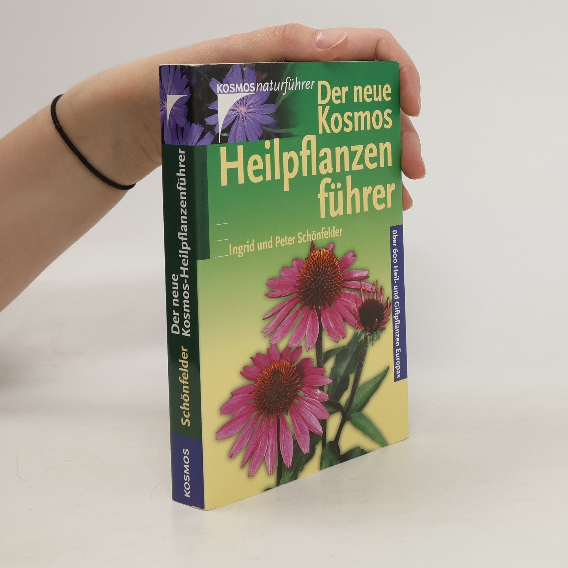 Peter Schönfelder Der neue Kosmos-Heilpflanzenführer