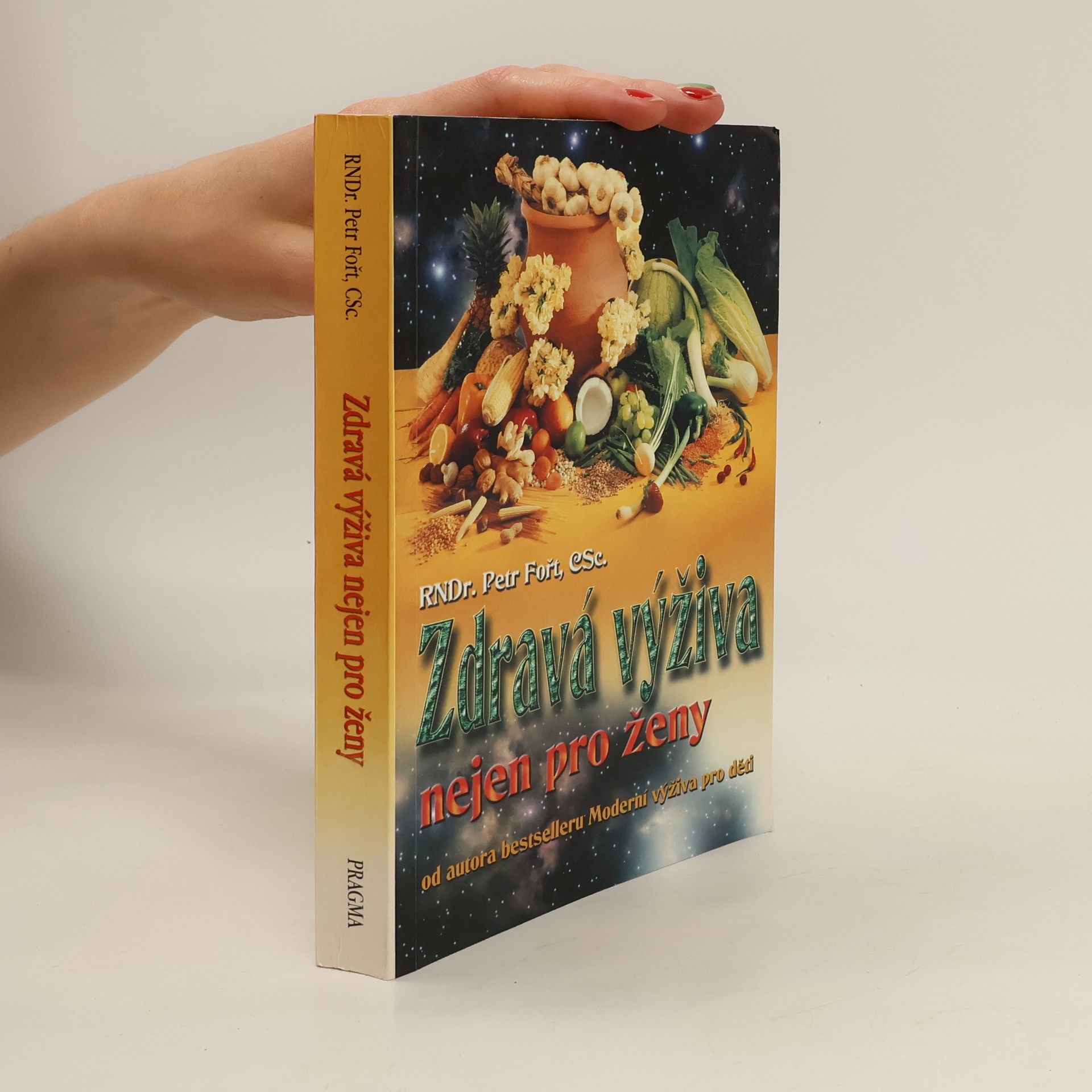 Petr Fořt Zdravá výživa nejen pro ženy