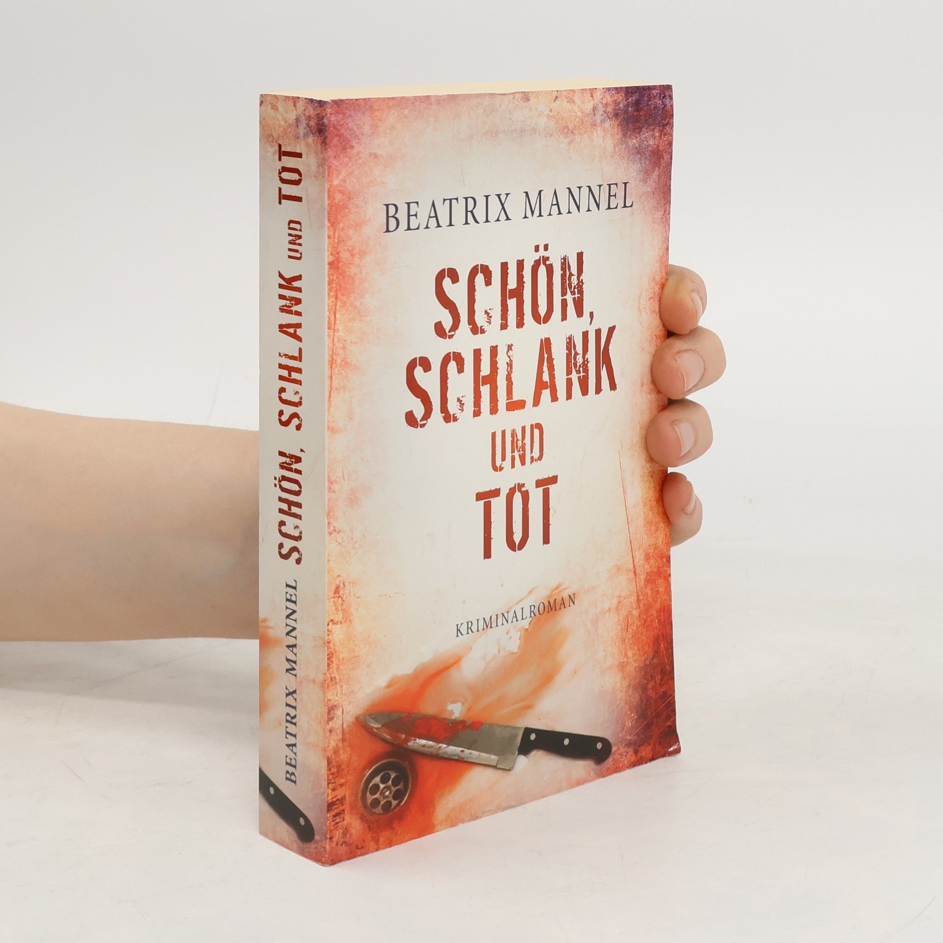 Beatrix Mannel Schön Schlank und Tot