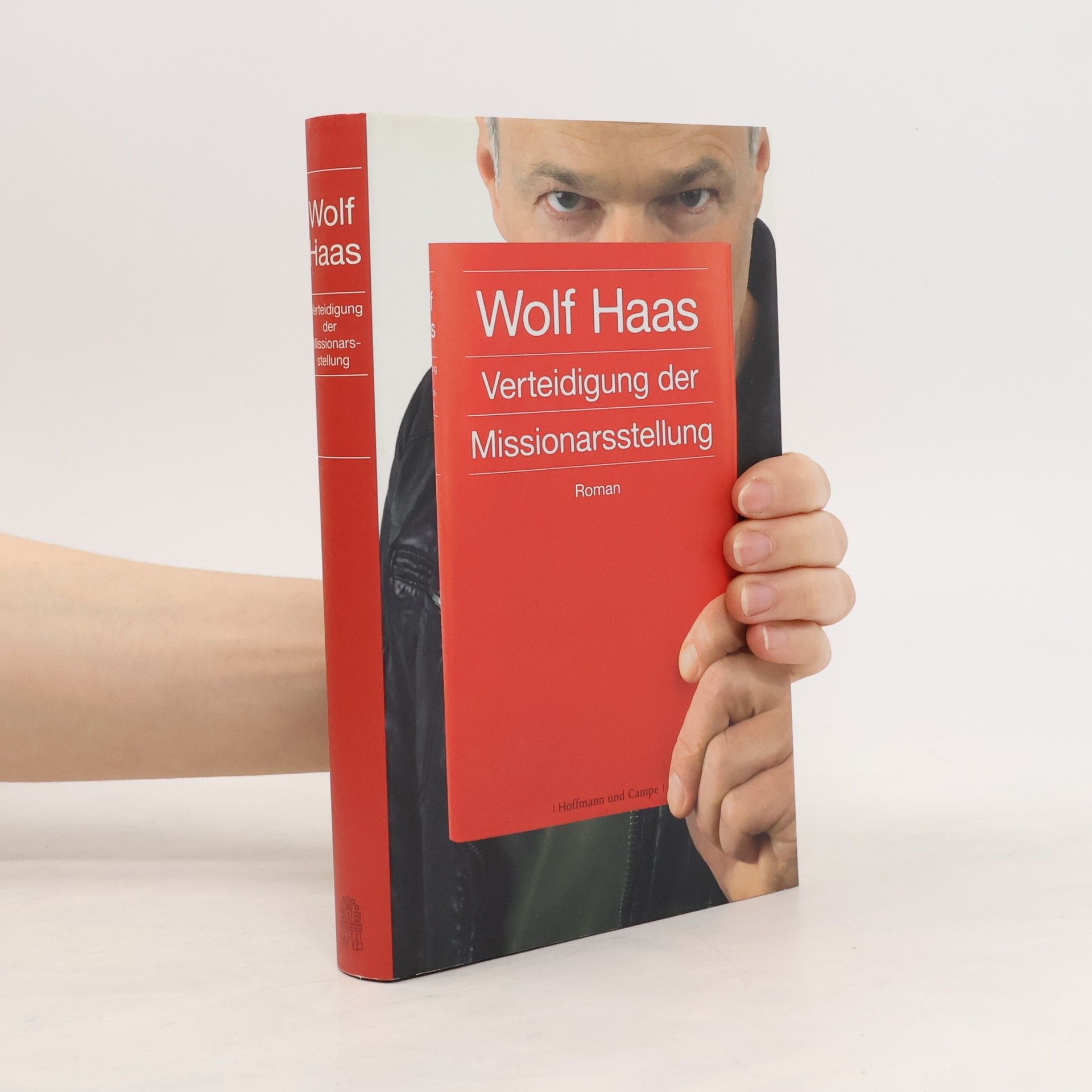Wolf Haas Verteidigung der Missionarsstellung