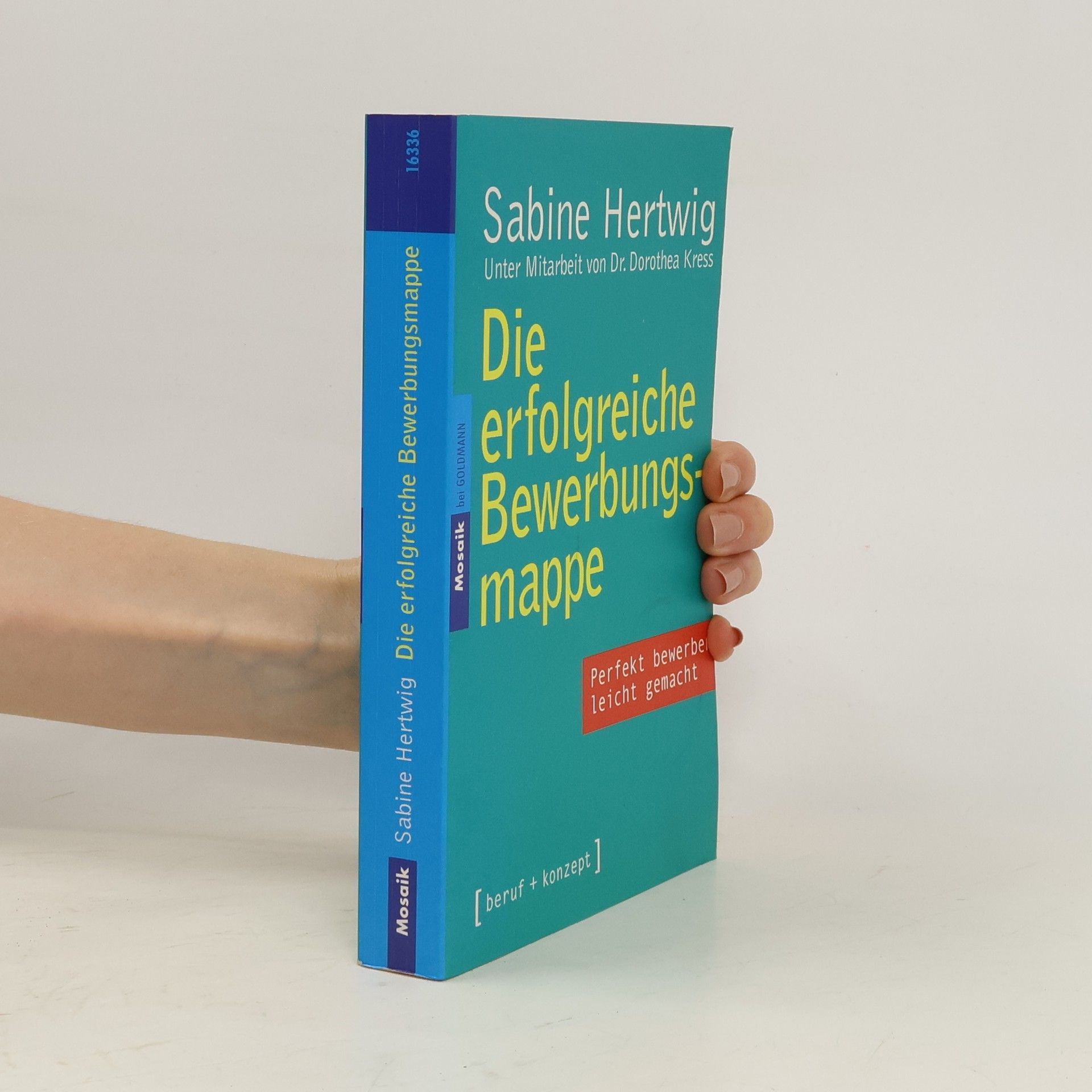 Sabine Hertwig Die perfekte Bewerbungsmappe