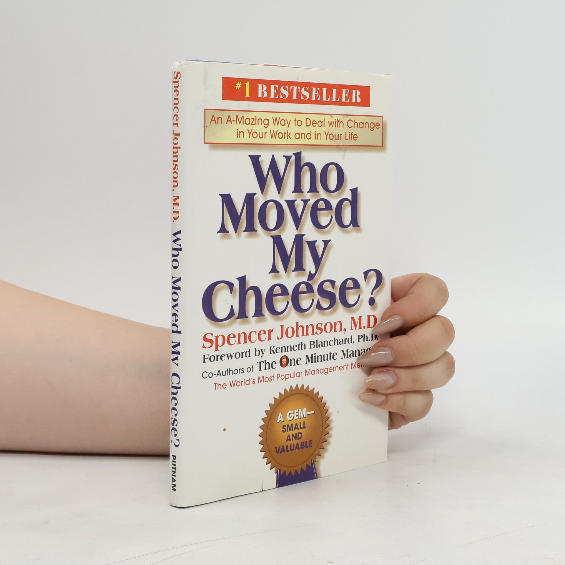 Spencer Johnson Who moved my cheese?