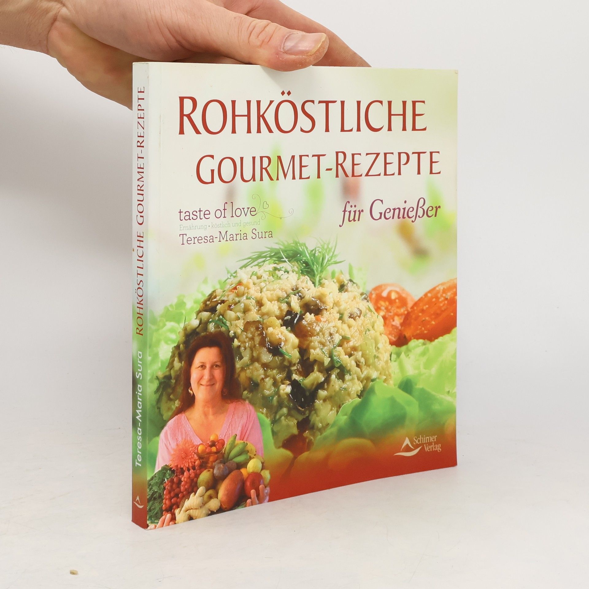 Teresa Maria Sura Rohköstliche Gourmet-Rezepte für Genießer
