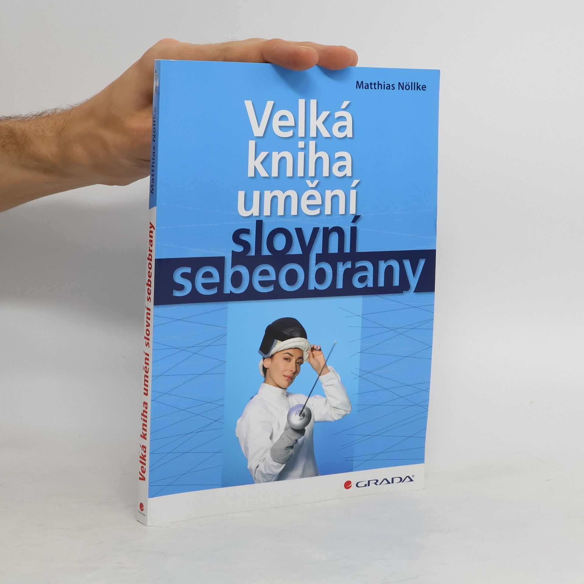 Matthias Nöllke Velká kniha umění slovní sebeobrany