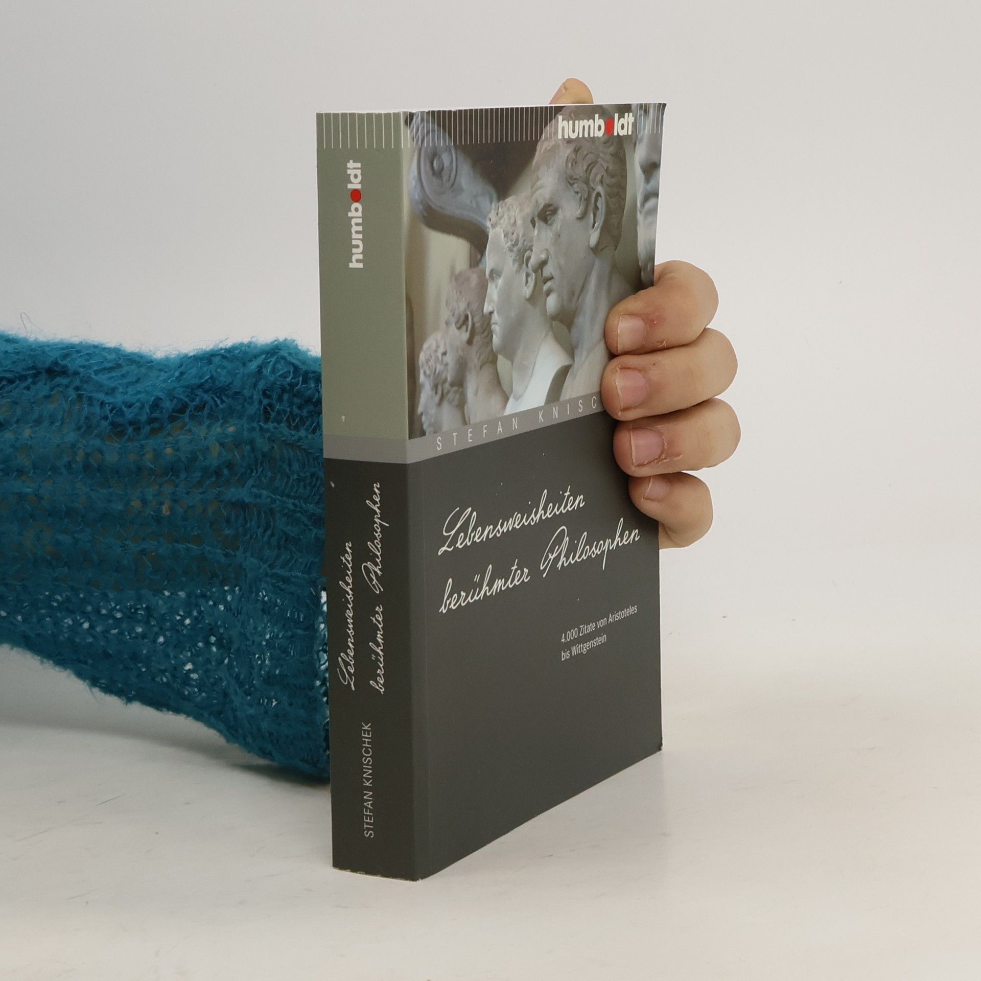 Stefan Knischek Lebensweisheiten berühmter Philosophen