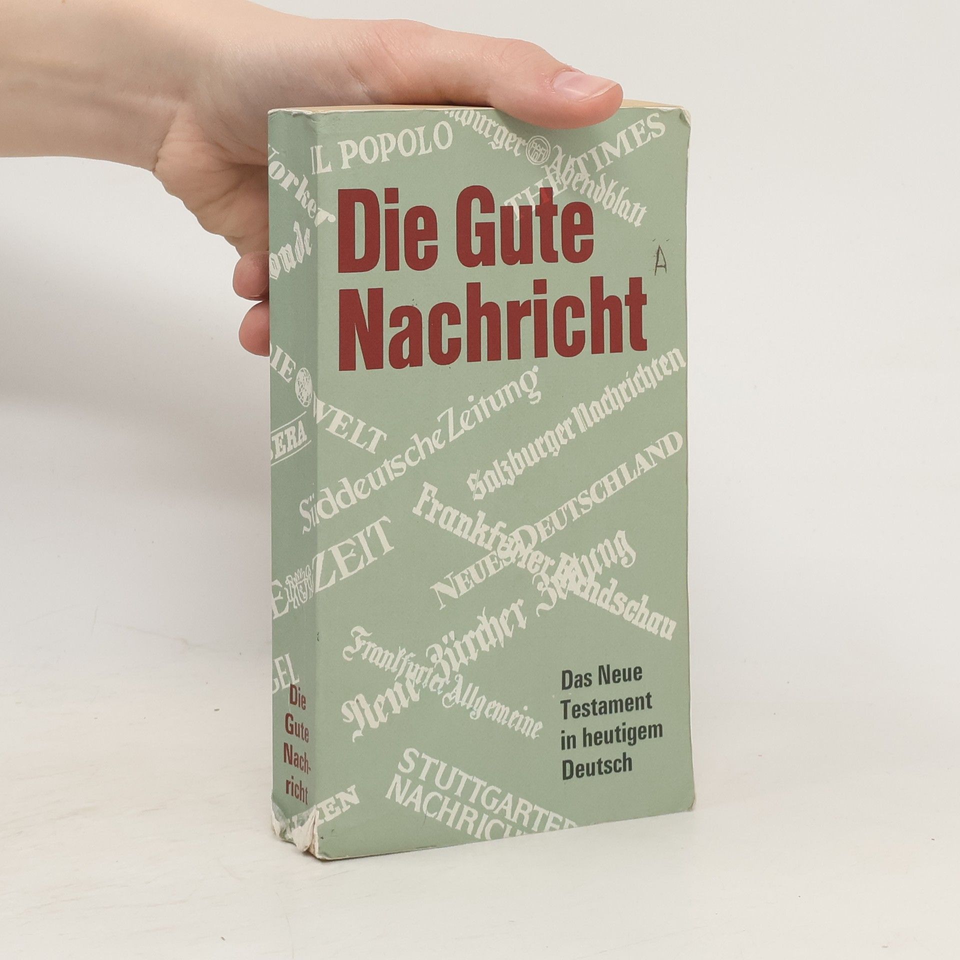 Collective Die Gute Nachricht. Das Neue Testament in heutigem Deutsch
