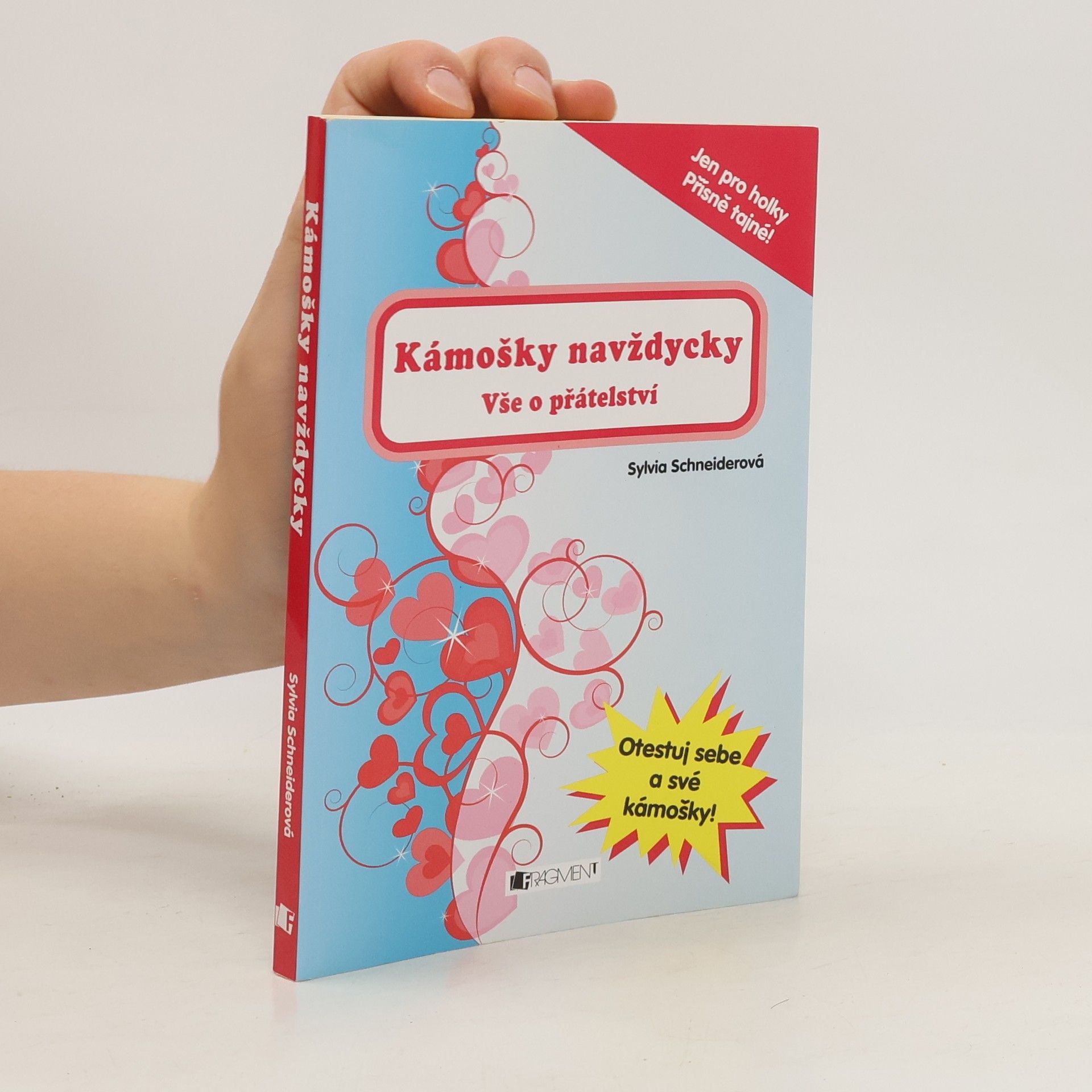 Sylvia Schneider Kámošky navždycky: Vše o přátelství