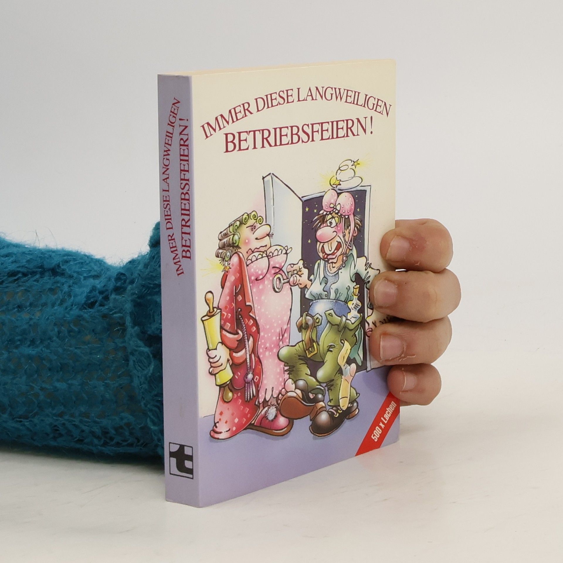 Autorenkollektiv Immer diese langweiligen Betriebsfeiern!