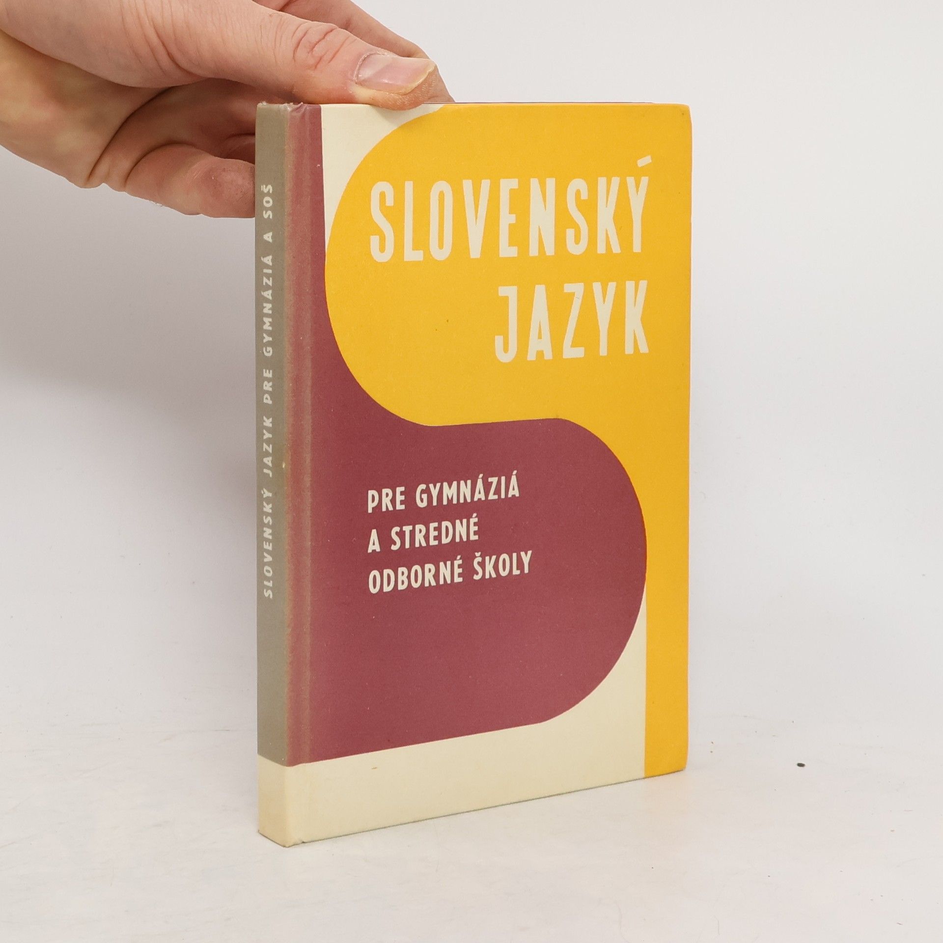 Jozef Mistrík Slovenský jazyk pre gymnáziá a pre stredné odborné školy